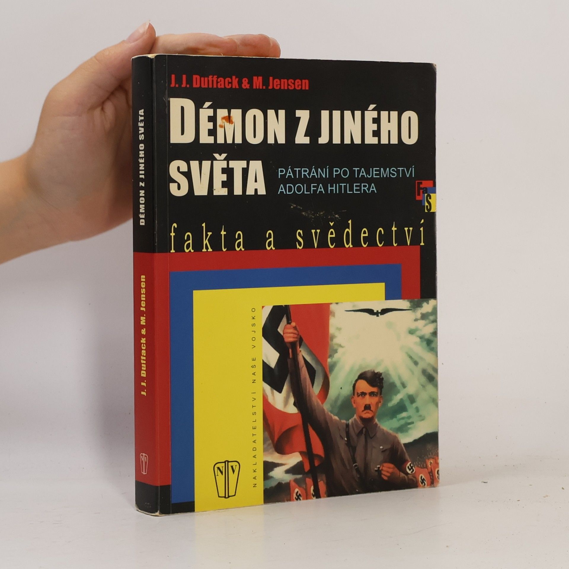 J. J. Duffack Démon z jiného světa. Pátrání po tajemství Adolfa Hitlera