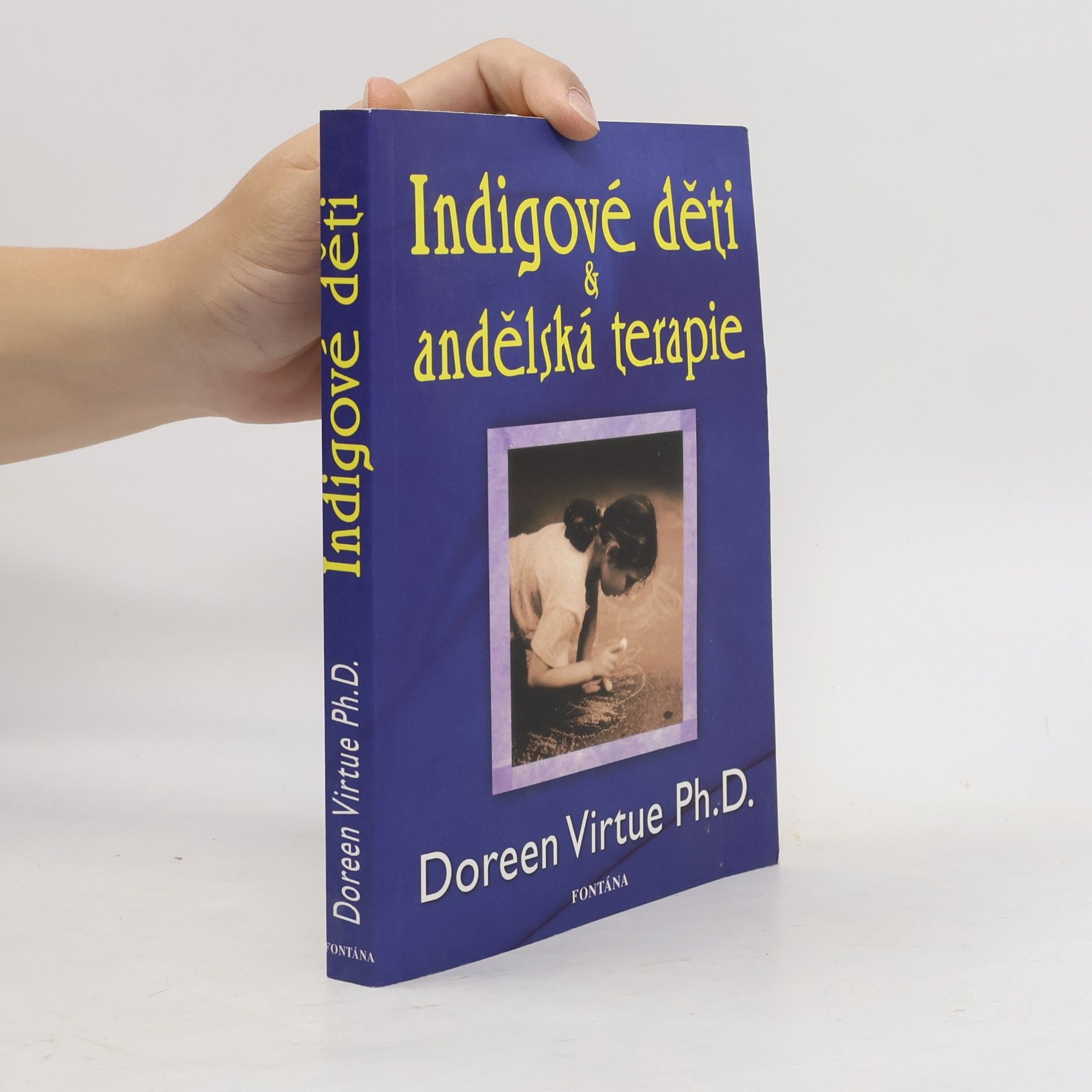 Doreen Virtue Indigové děti a andělská terapie