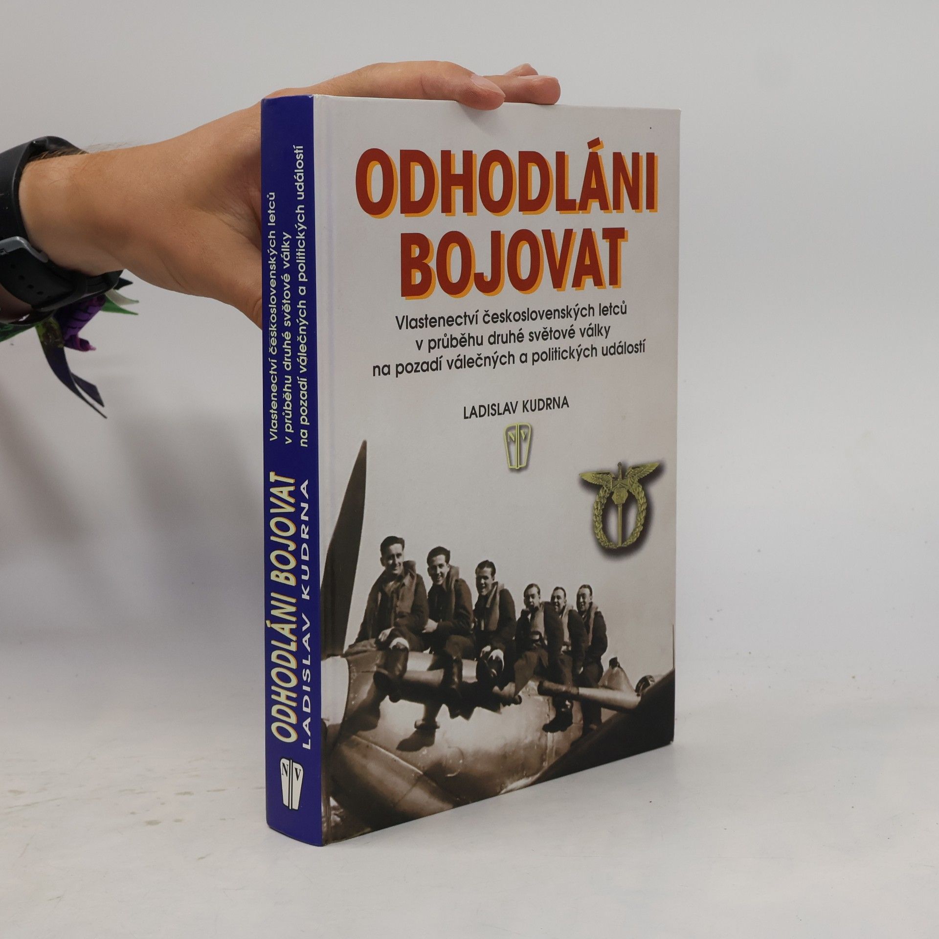 Ladislav Kudrna Odhodláni bojovat