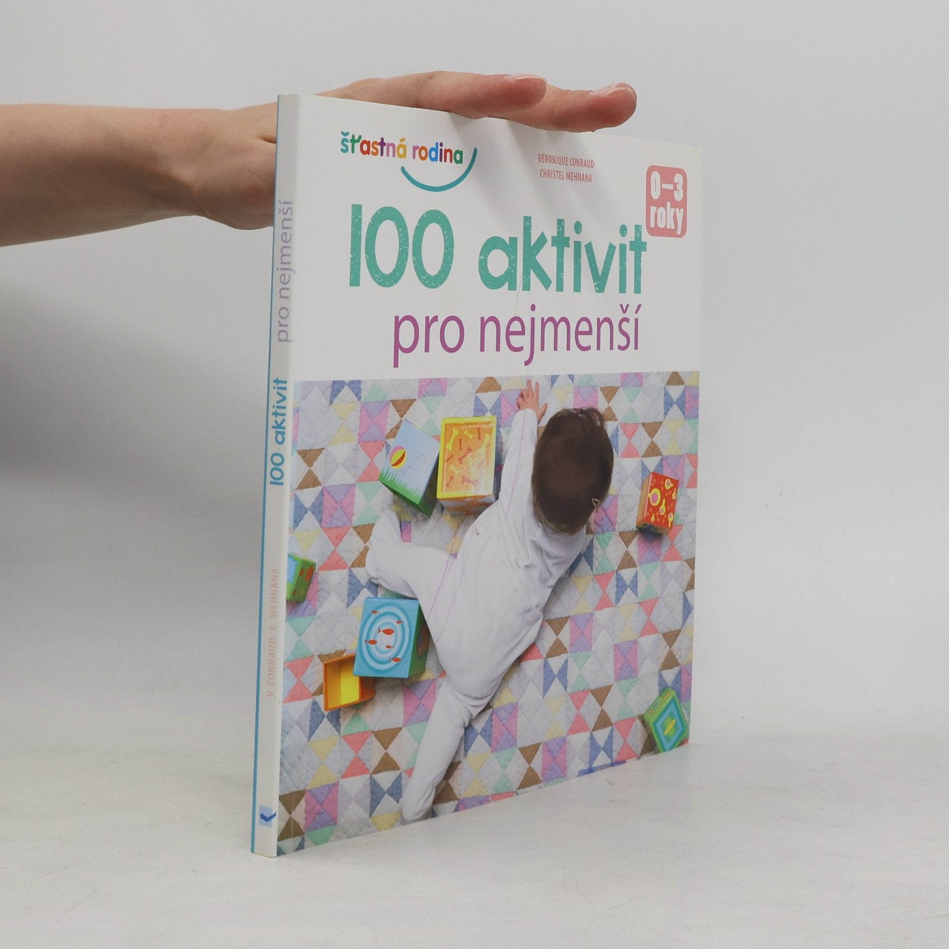 Christel Mehnana 100 aktivit pro nejmenší : 0-3 roky