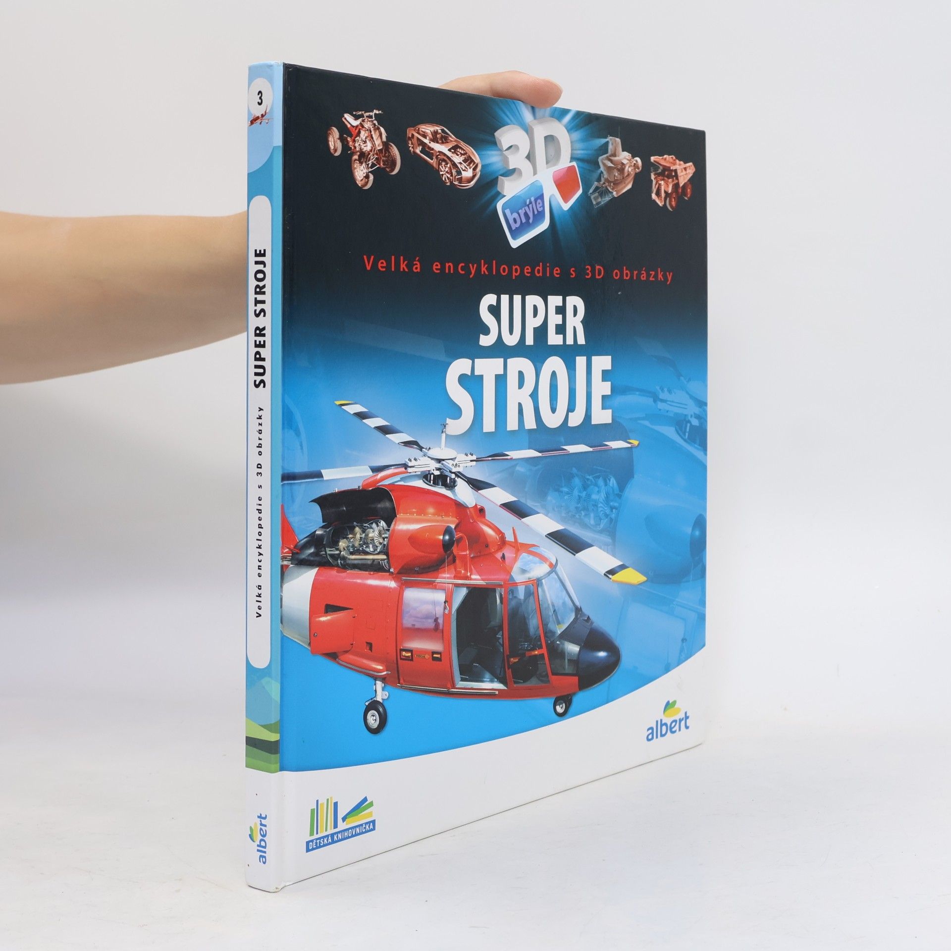 Csaba Szőke Super stroje: Velká encyklopedie s 3D obrázky