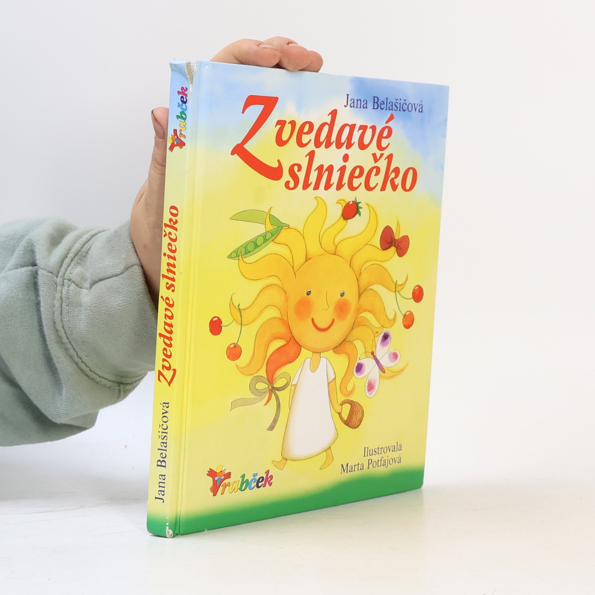 Jana Belašicová Zvedavé slniečko