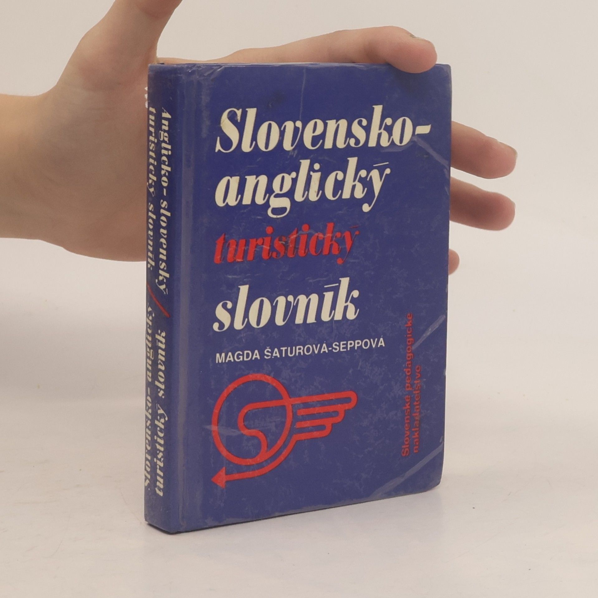 Magda Šaturová-Seppová Slovensko-anglický turistický slovník. Anglicko-slovenský turistický slovník