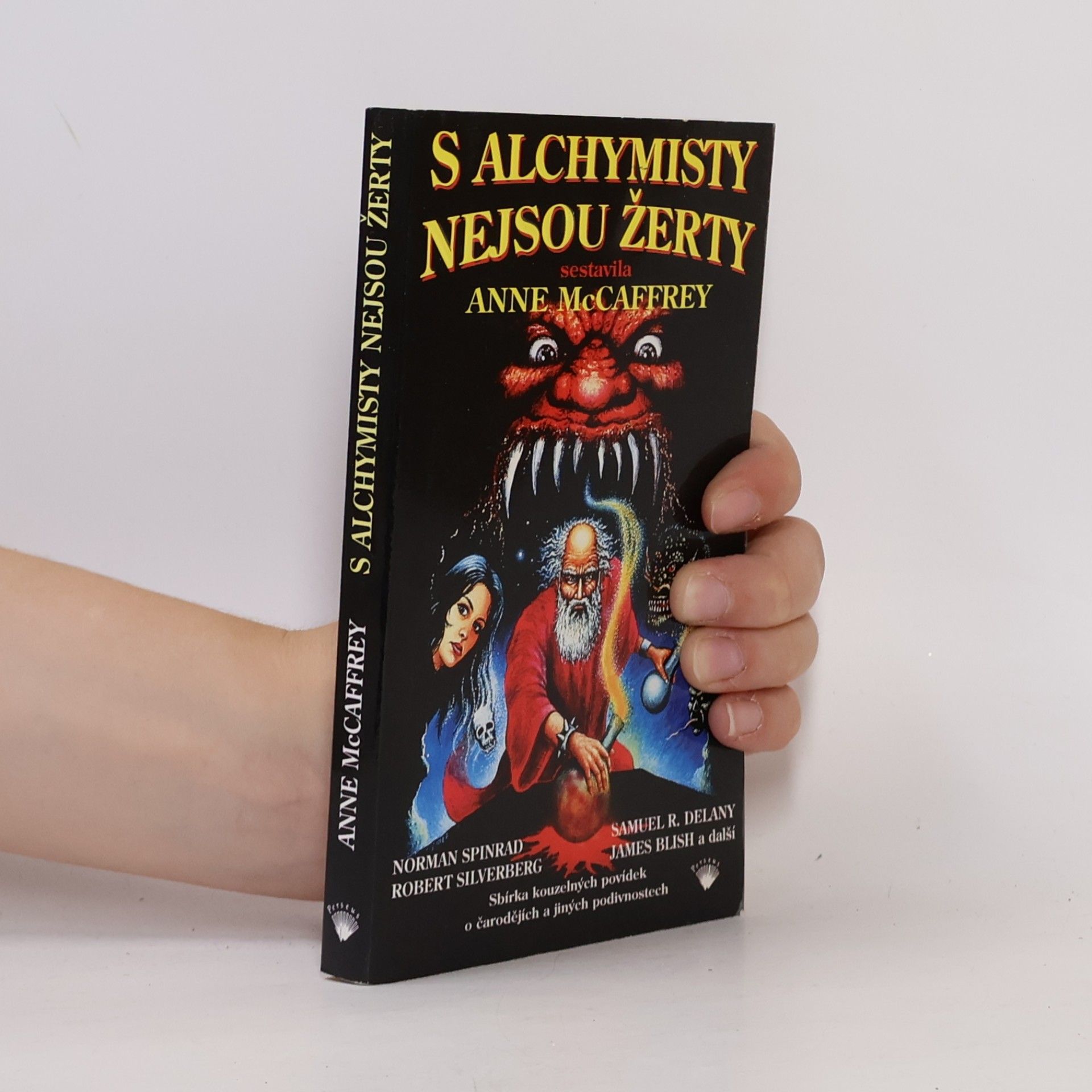 Anne McCaffrey S alchymisty nejsou žerty : sbírka kouzelných povídek o čarodějích a jiných podivnostech