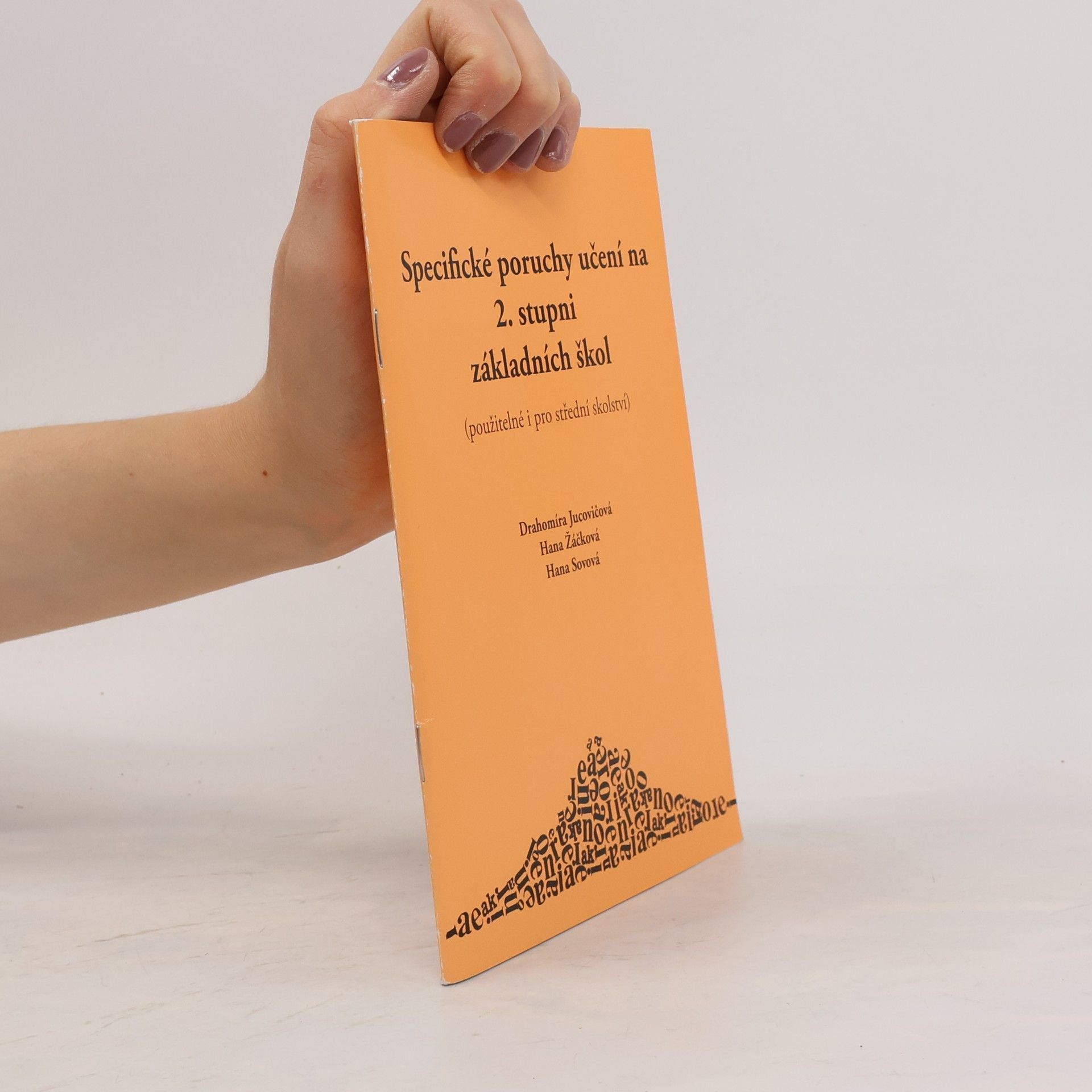 Hana Žáčková Specifické poruchy učení na 2. stupni základních škol