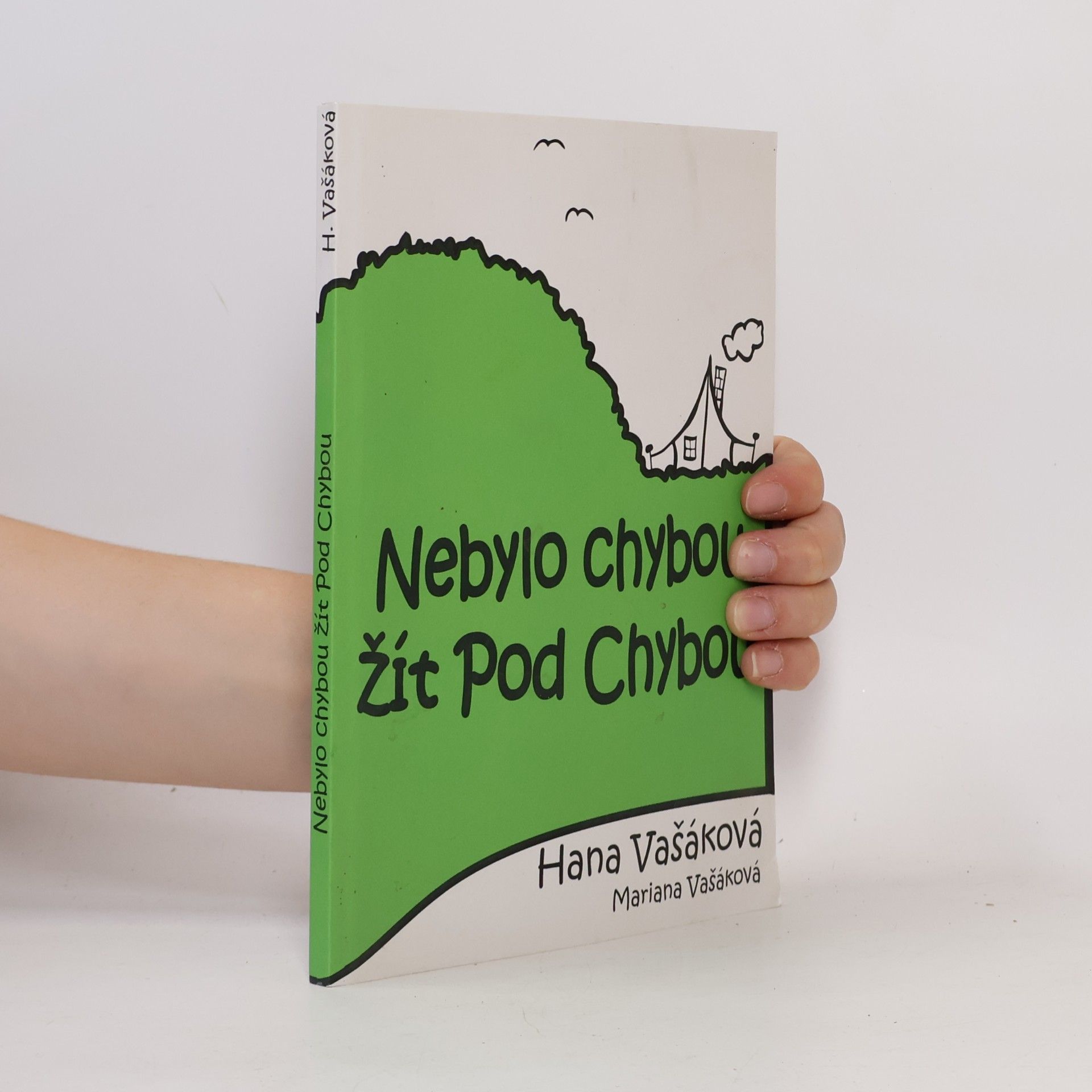 Mariana Vašáková Nebylo chybou žít Pod Chybou
