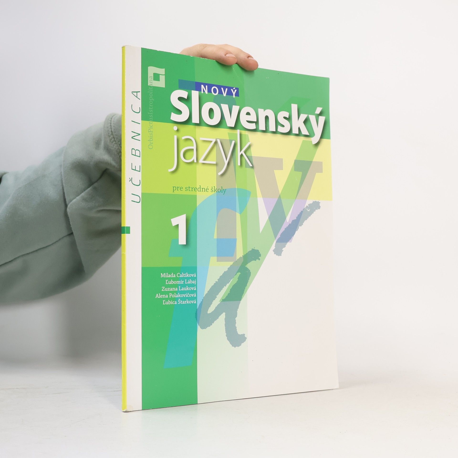 Autorenkollektiv Nový slovenský jazyk pre stredné školy 1. Učebnica