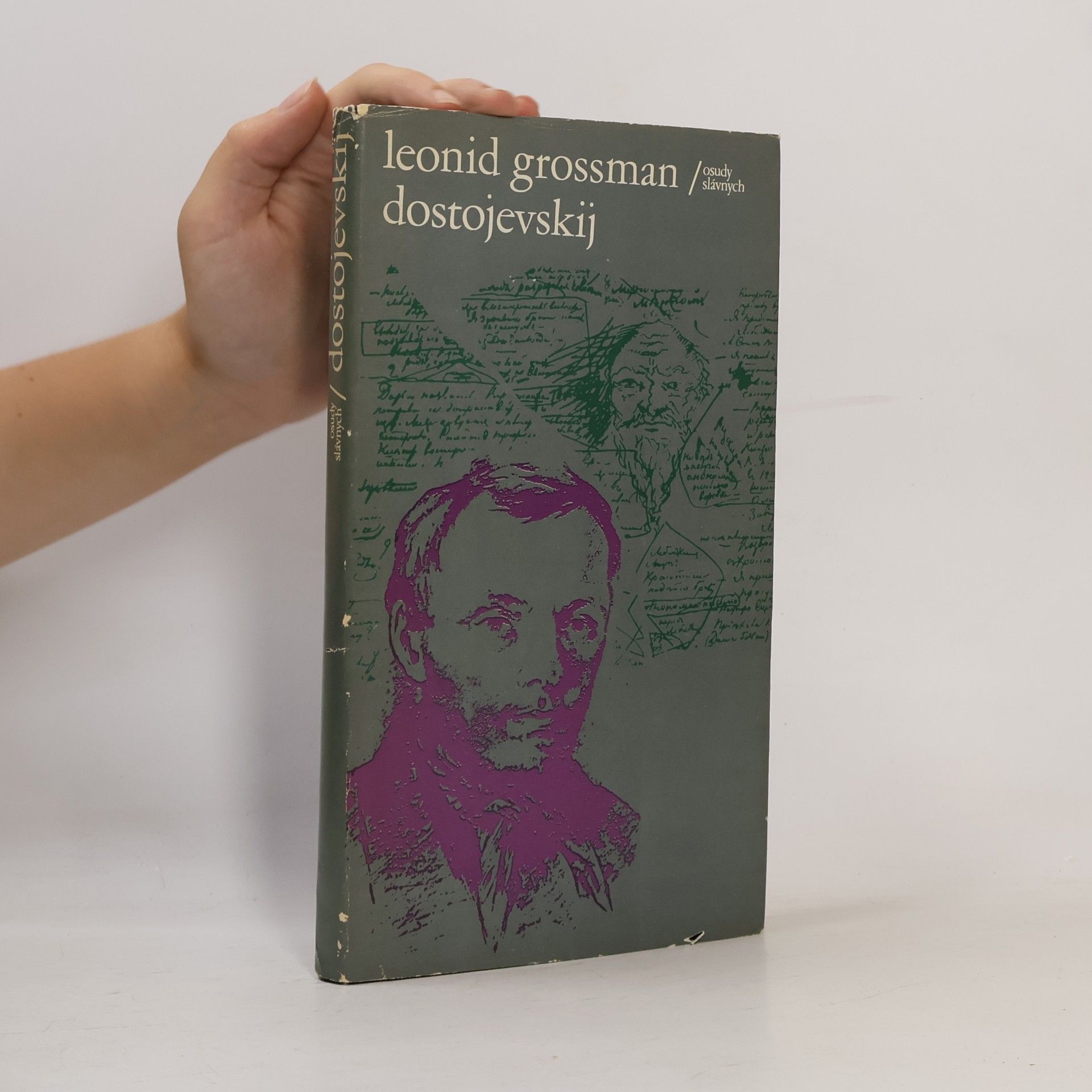 Leonid Grossman Osudy slávnych: Dostojevskij