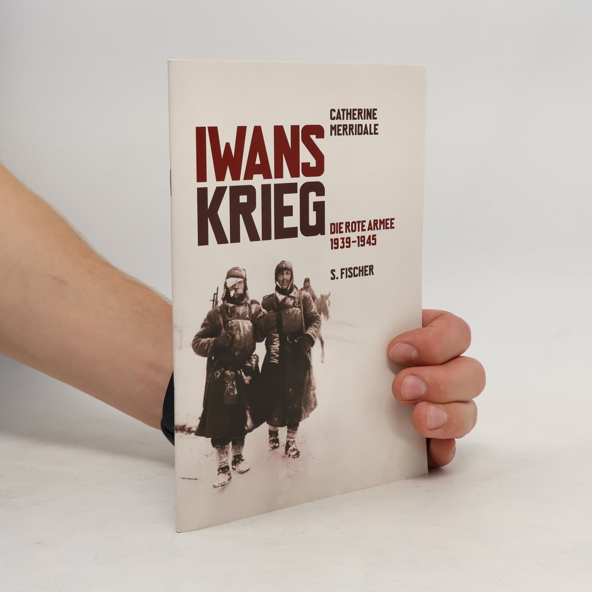 Catherine Merridale Iwans Krieg