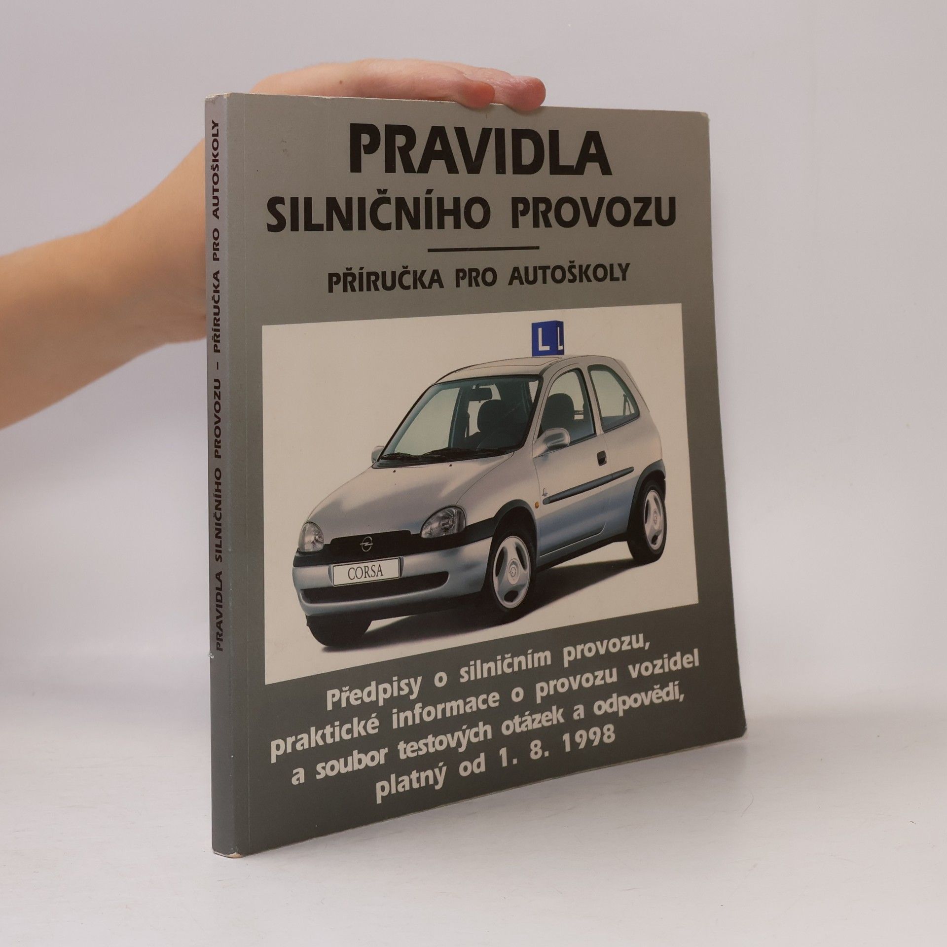 Pavel Prorok Pravidla silničního provozu : příručka pro autoškoly