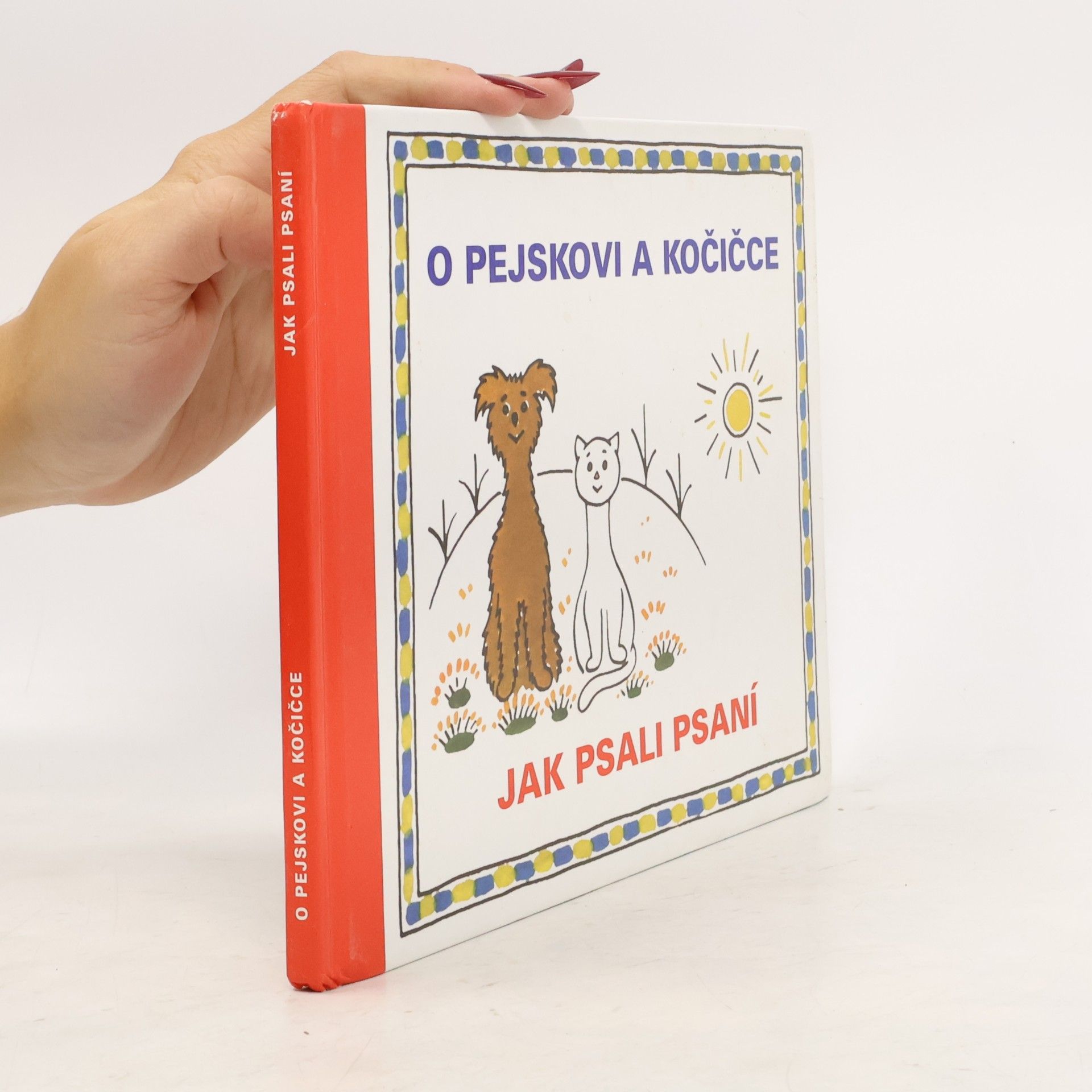 Josef Čapek O pejskovi a kočičce. Jak psali psaní