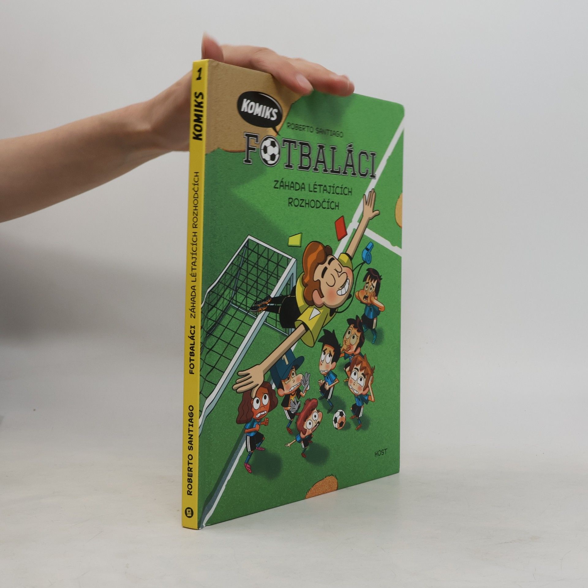 Roberto Santiago Fotbaláci: komiks. Záhada létajících rozhodčích