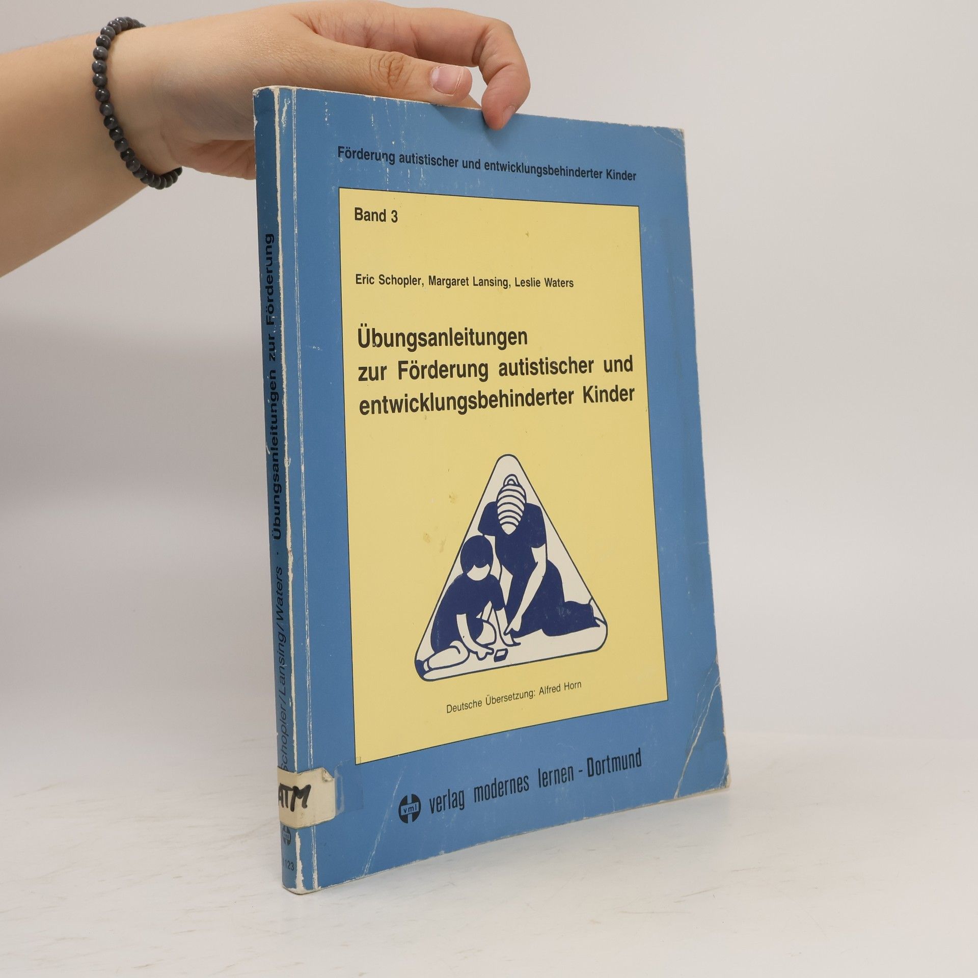 Autorenkollektiv Übungsanleitungen zur Förderung autistischer und entwicklungsbehinderter Kinder
