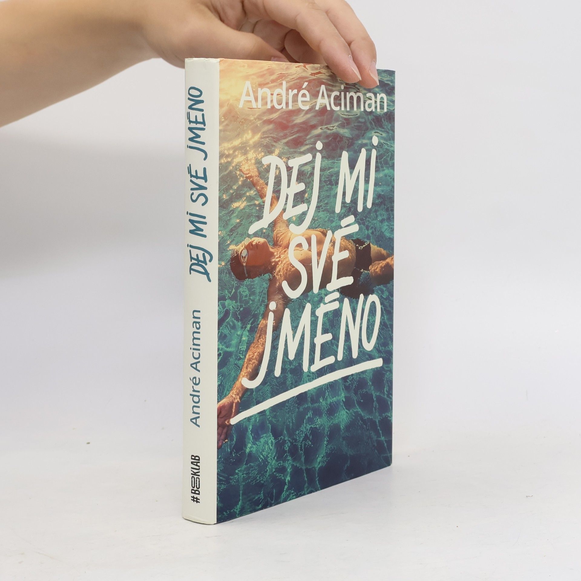 André Aciman Dej mi své jméno