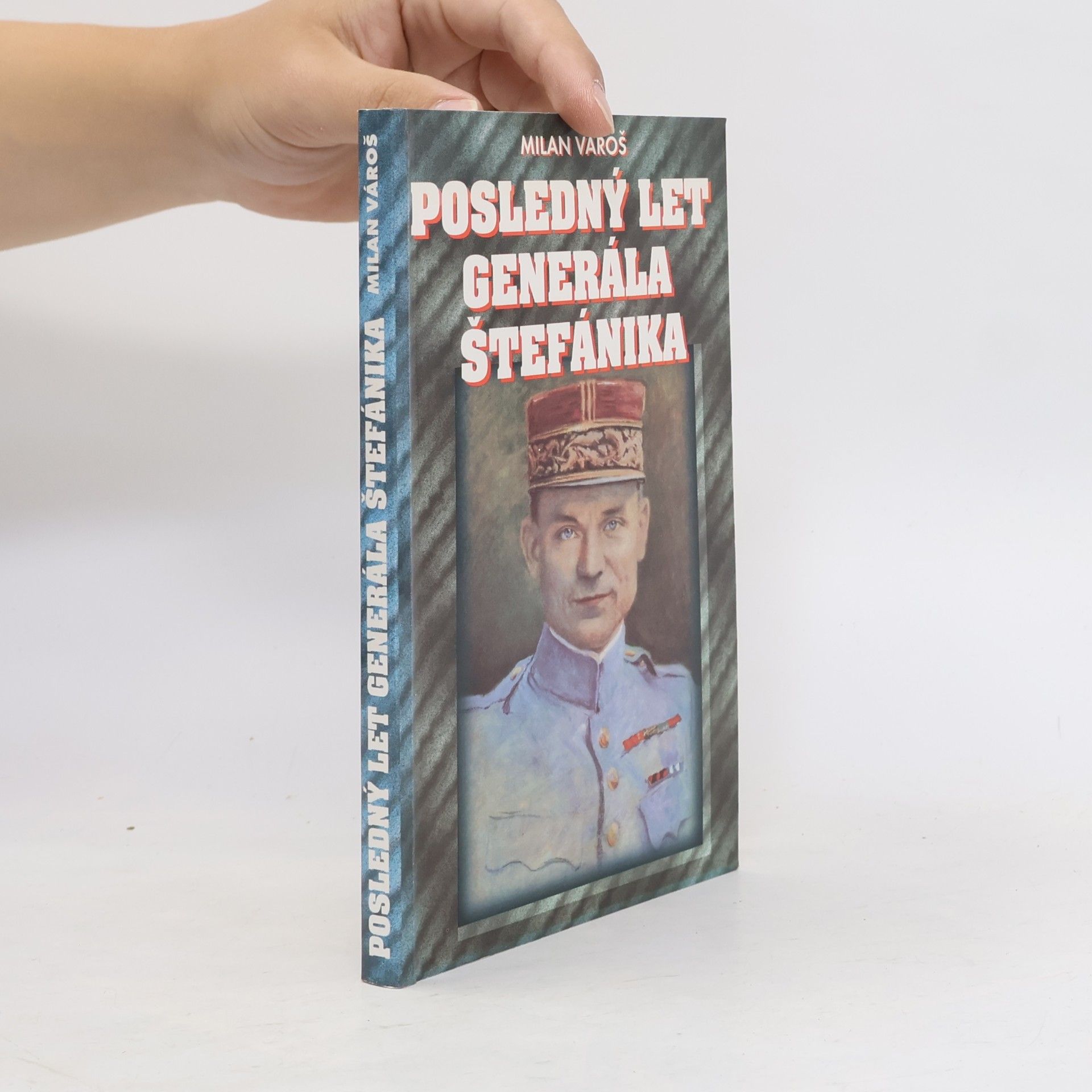 Milan Vároš Posledný let generála Štefánika