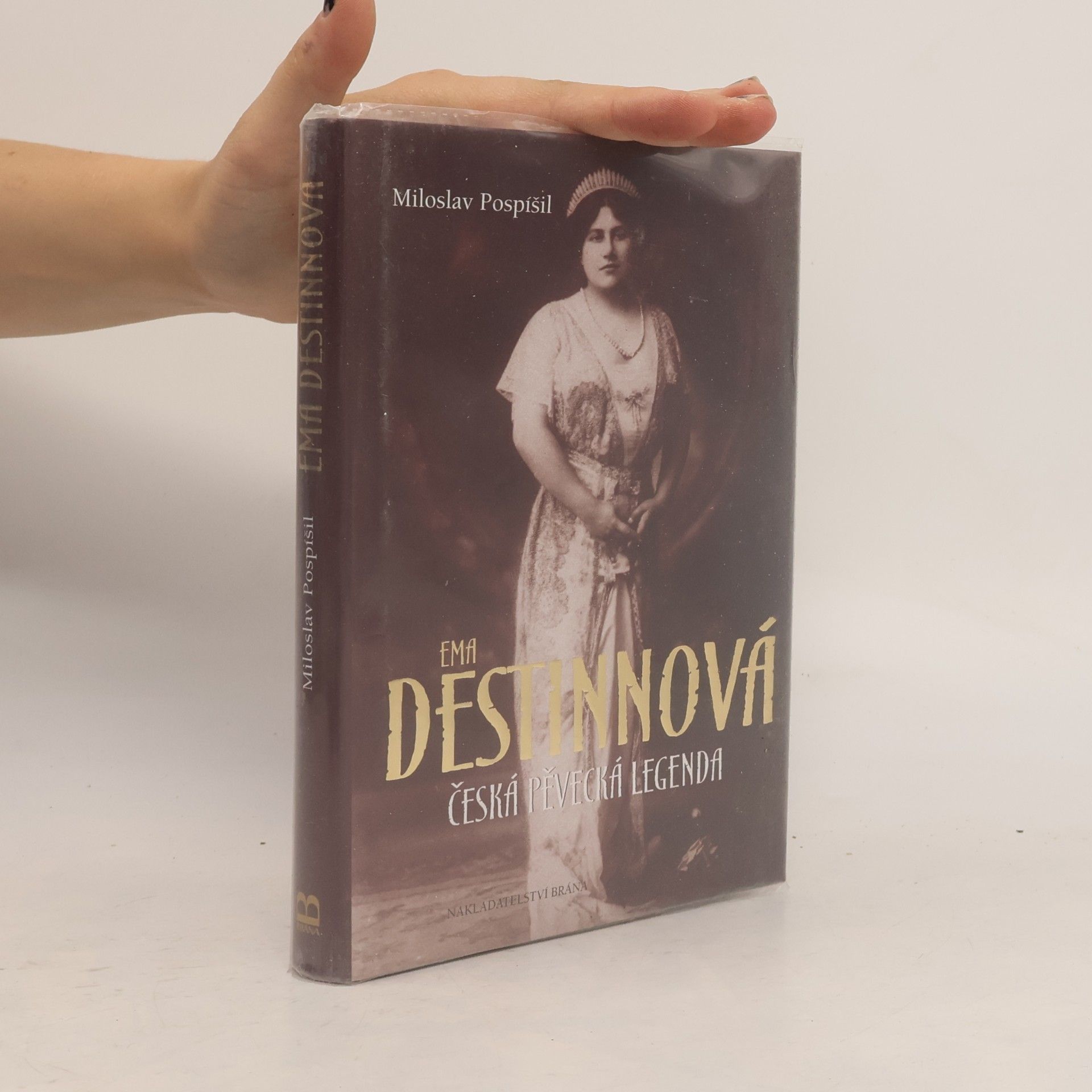 Miloslav Pospíšil Ema Destinnová : česká pěvecká legenda