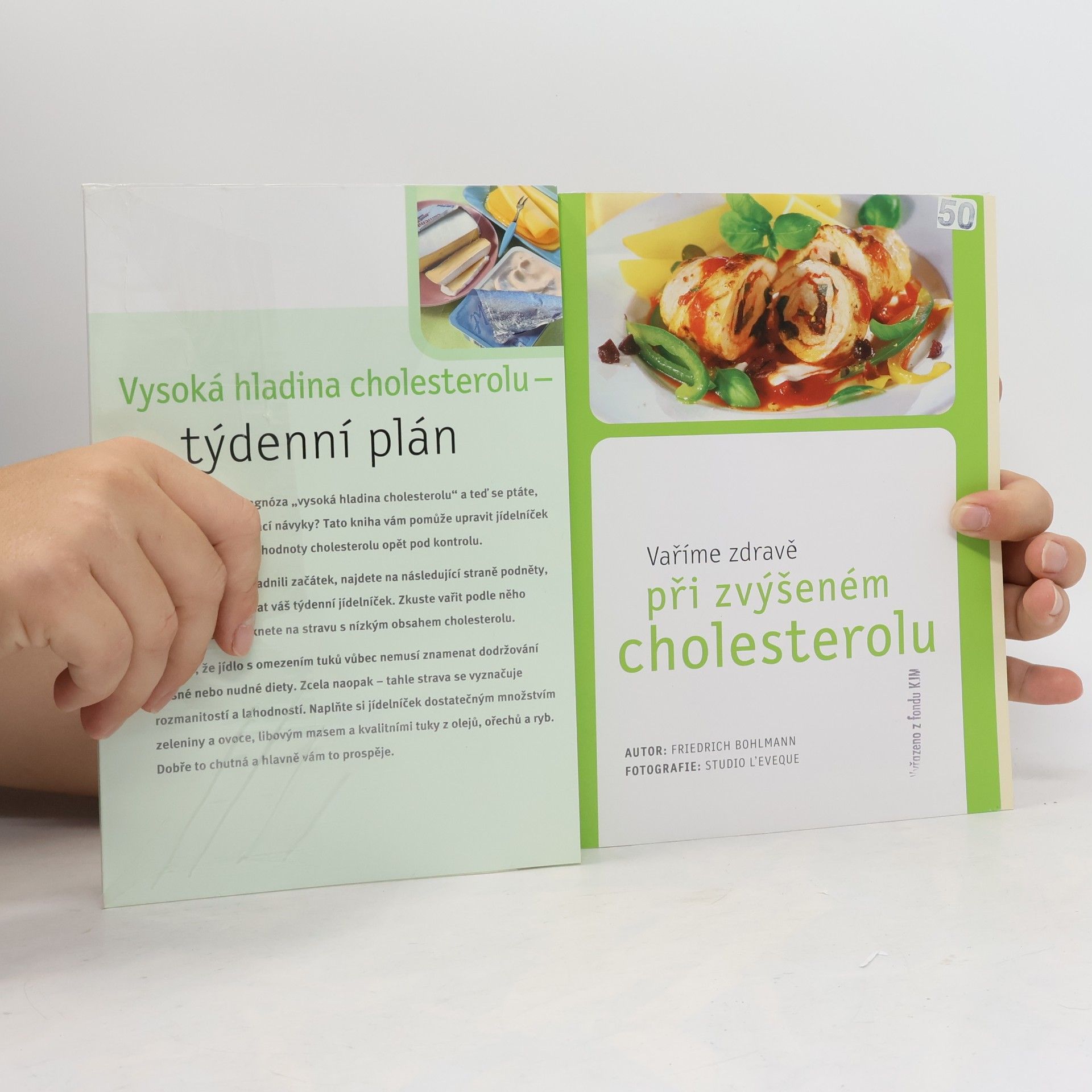 Friedrich Bohlmann Vaříme zdravě při zvýšeném cholesterolu. 101 chutných jídel : včetně průvodce potravinami