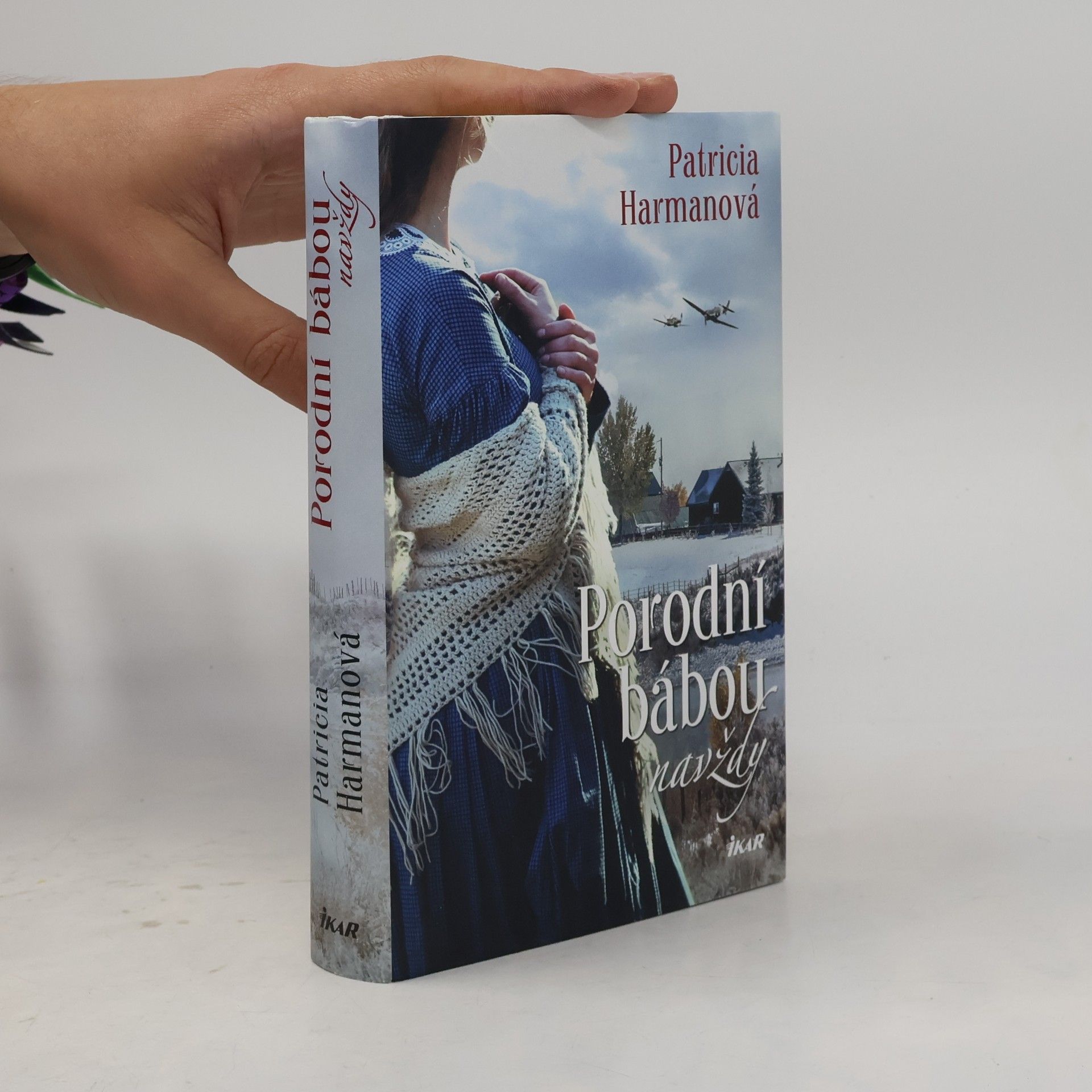 Patricia Harman Porodní bábou navždy