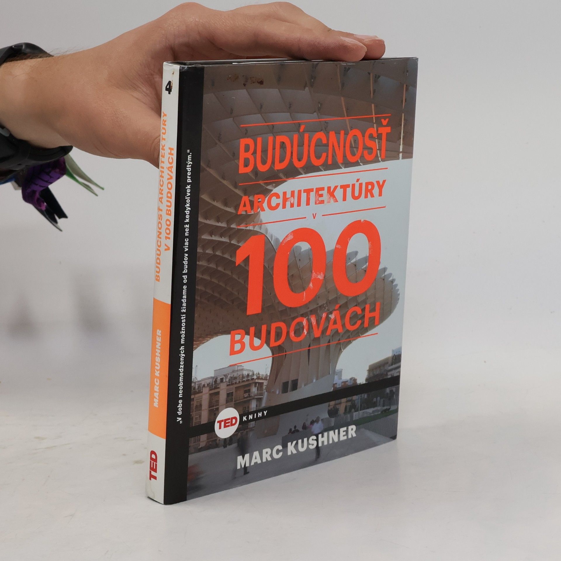 Marc Kushner Budúcnosť architektúry v 100 budovách