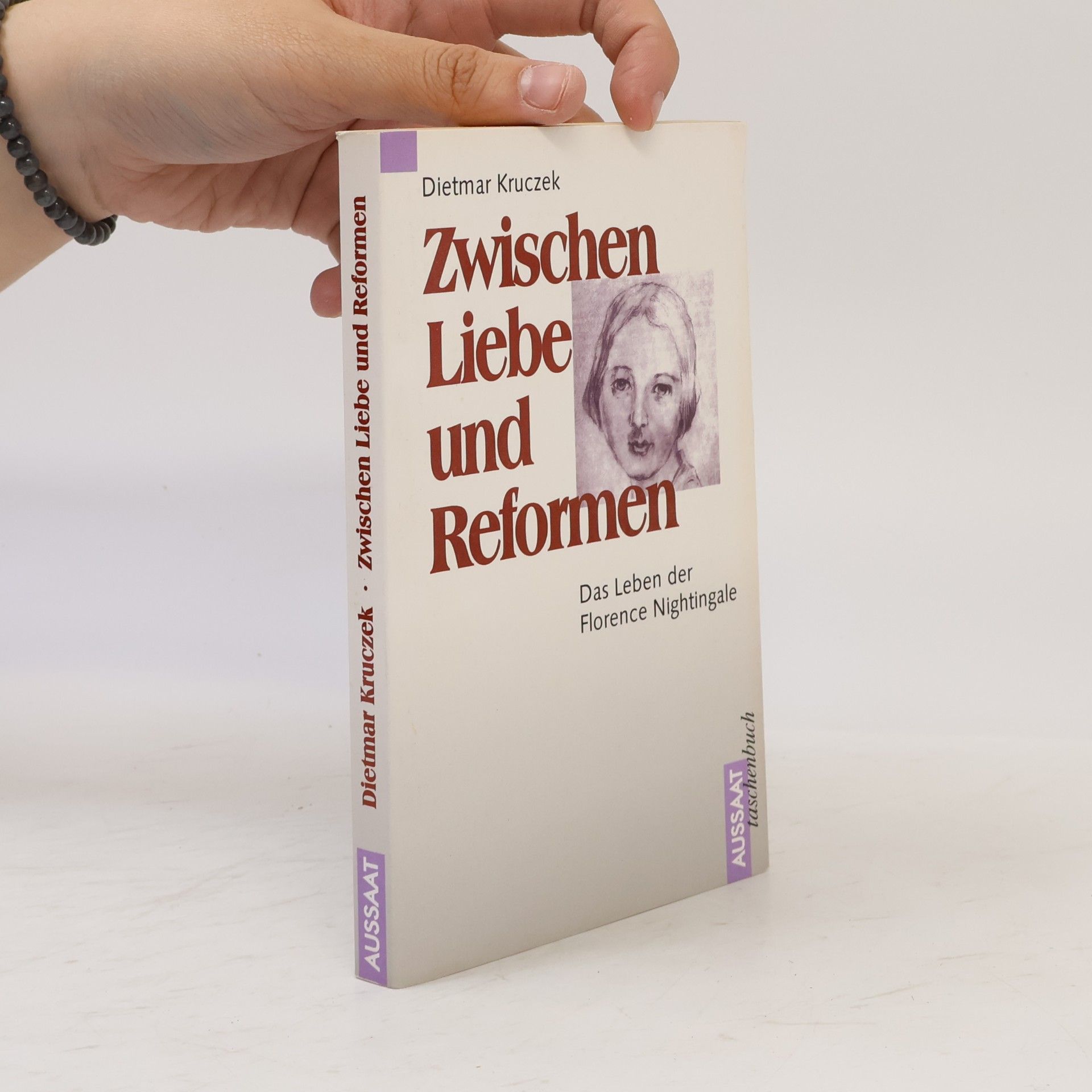 Dietmar Kruczek Zwischen Liebe und Reformen. Das Leben der Florence Nightingale