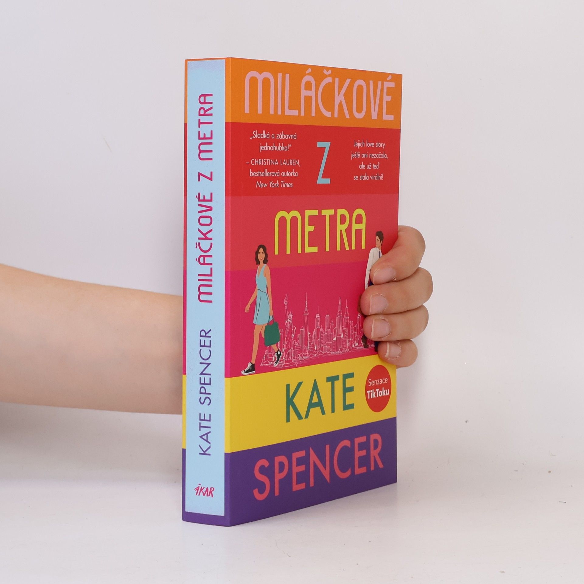 Kate Spencer Miláčkové z metra