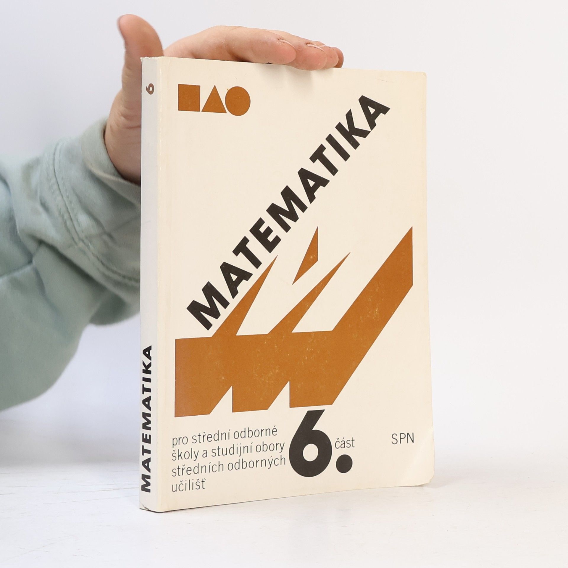 Kolektív autorov Matematika pro SOŠ a studijní obory SOU 6. část