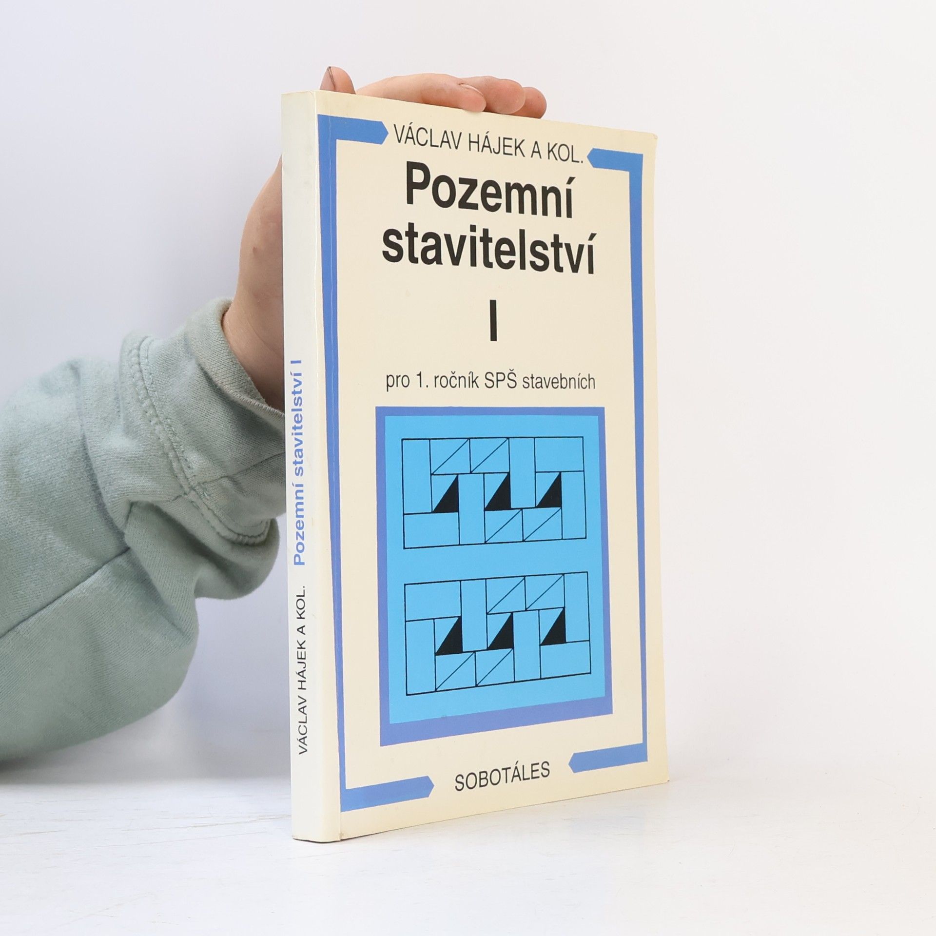 Václav Hájek Pozemní stavitelství pro 1. ročník SPŠ stavebních