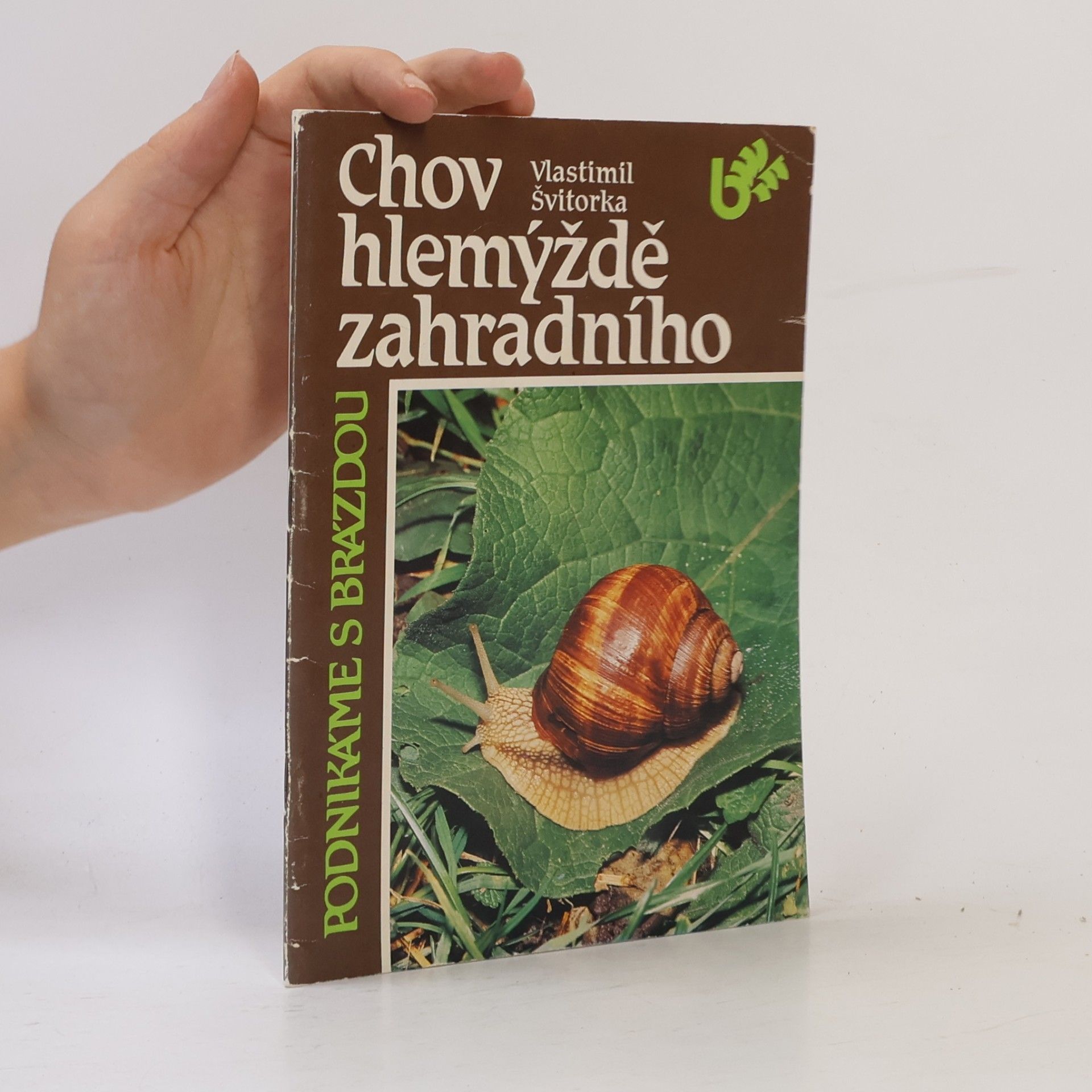 Švitorka Vlastimil Chov hlemýždě zahradního