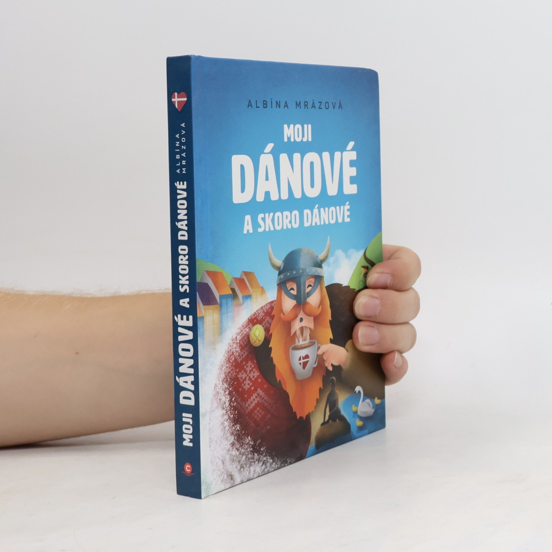 Albína Mrázová Moji Dánové a skoro Dánové