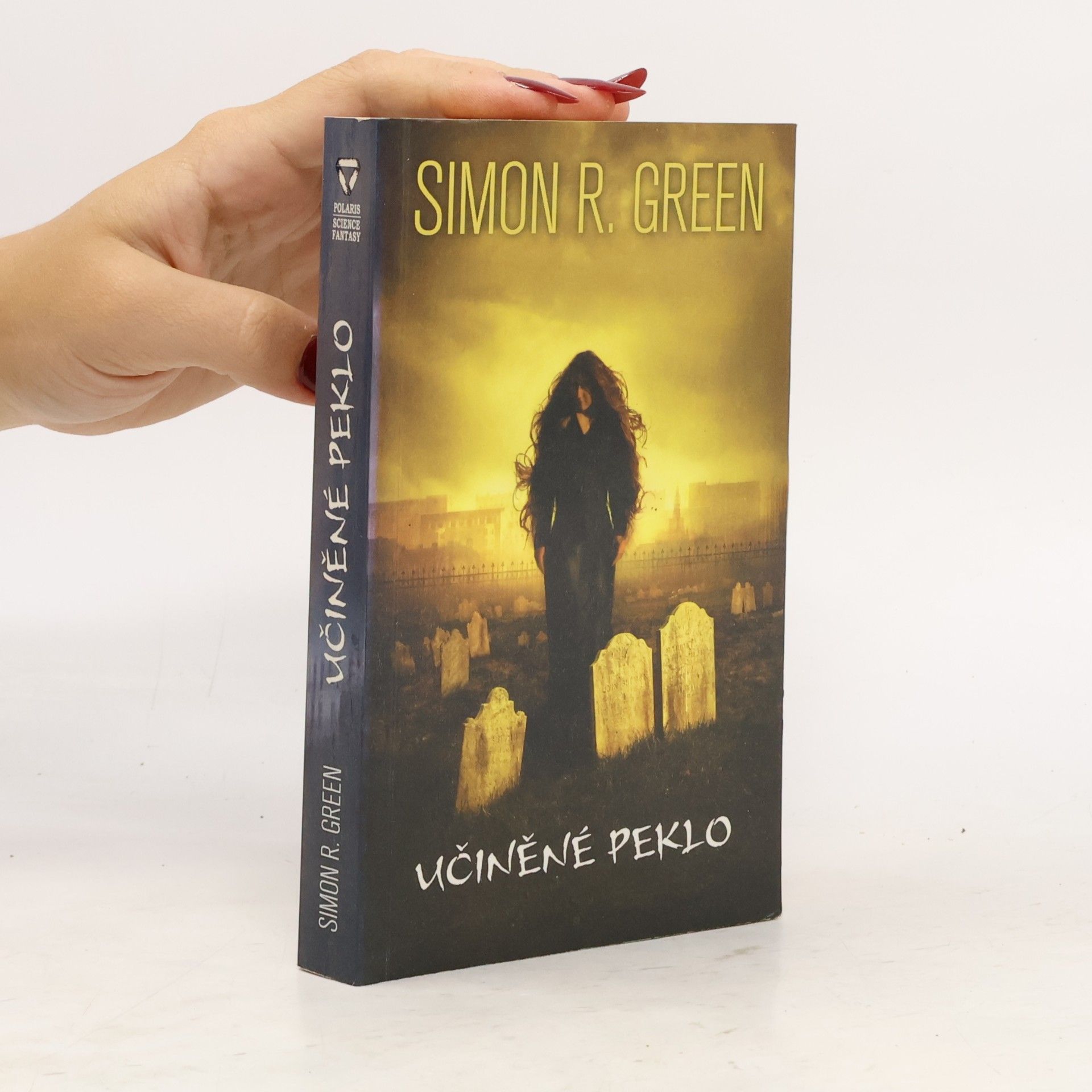 Simon R. Green Učiněné peklo