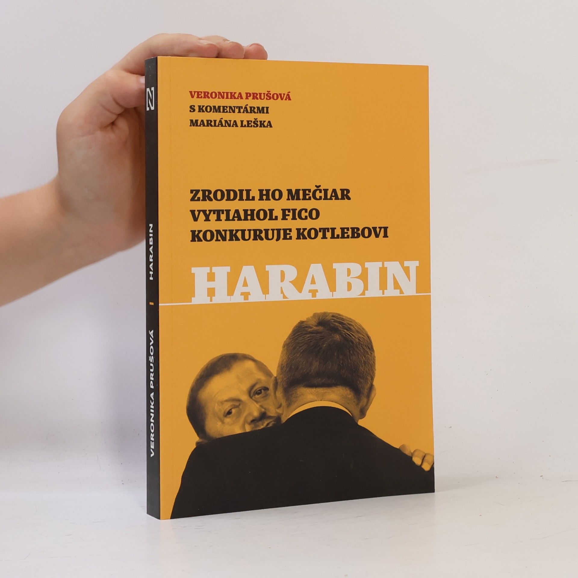 Veronika Prušová Harabin - Zrodil ho Mečiar, vytiahol Fico, konkuruje Kotlebovi