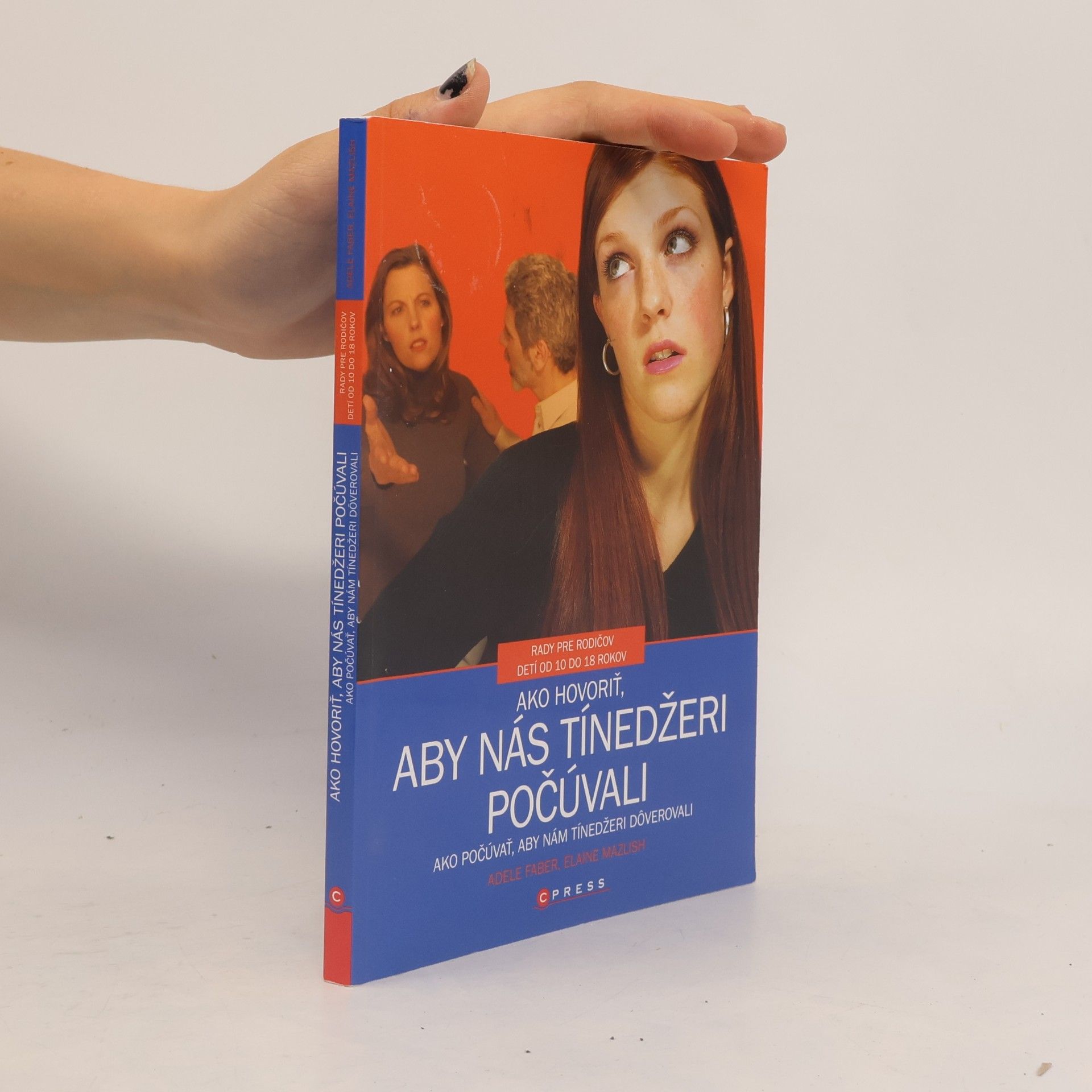 Adele Faber Ako hovoriť, aby nás tínedžeri počúvali