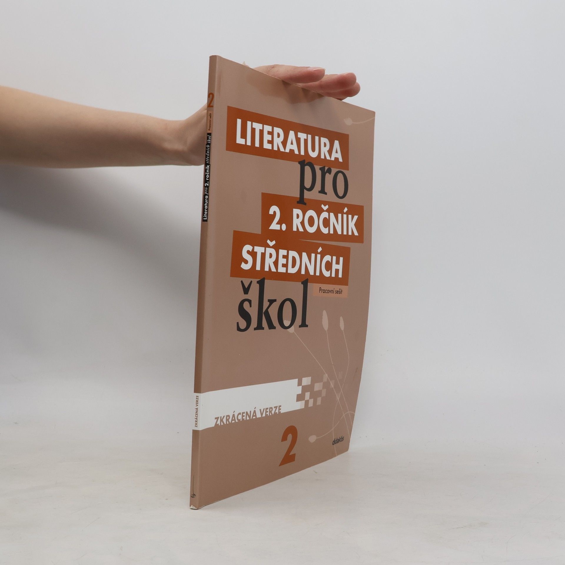 Kolektiv autorů Literatura pro 2. ročník středních škol : zkrácená verze. Pracovní sešit