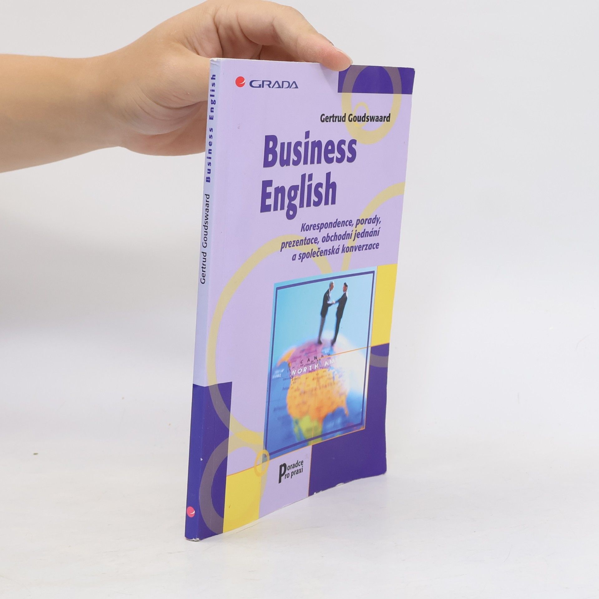 Gertrud Goudswaard Business English. Korespondence, porady, prezentace...