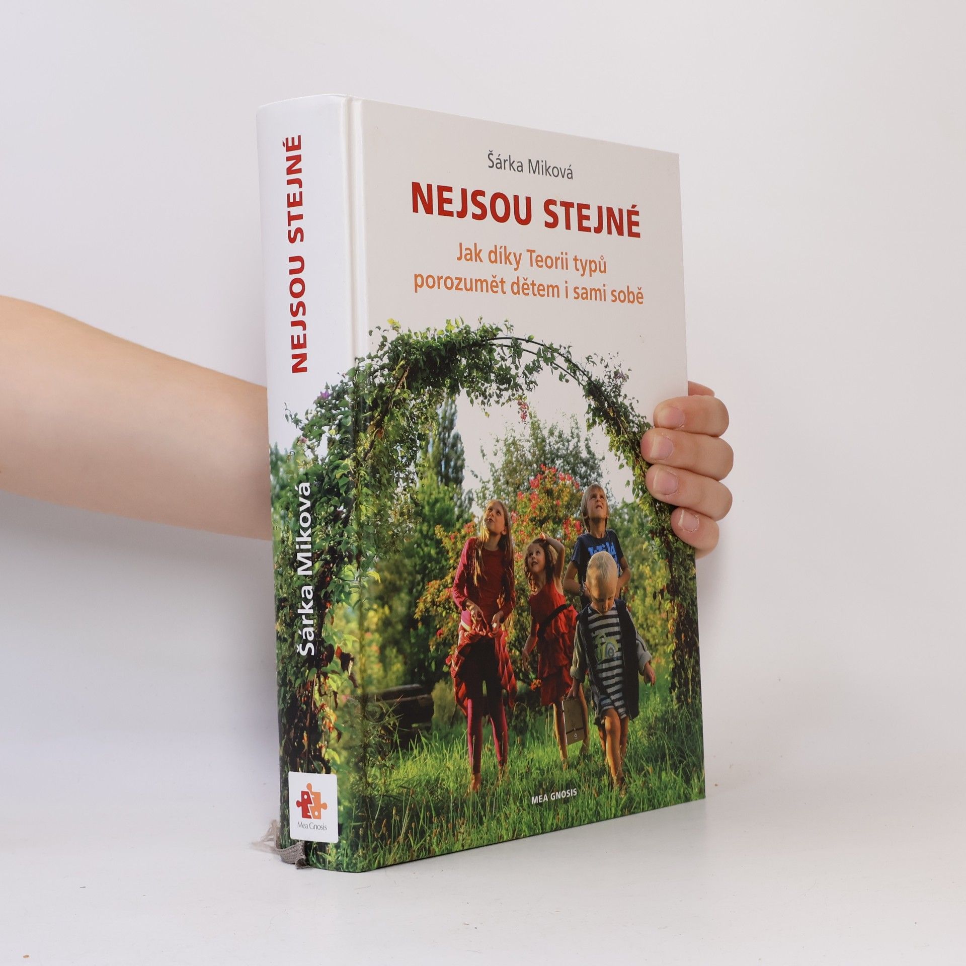 Šárka Míková Nejsou stejné - Jak díky Teorii typů porozumět dětem i sami sobě