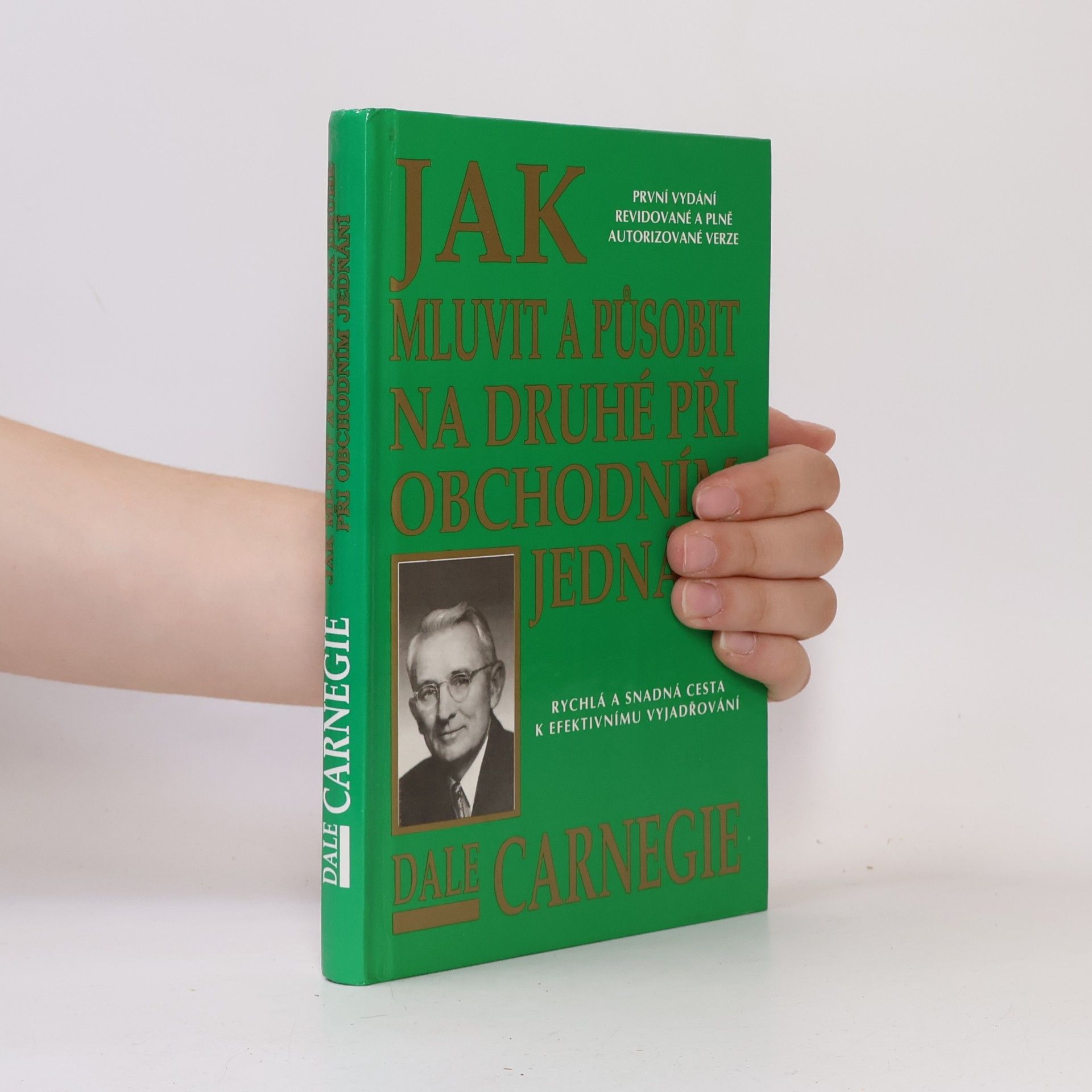 Dale Carnegie Jak mluvit a působit na druhé při obchodním jednání