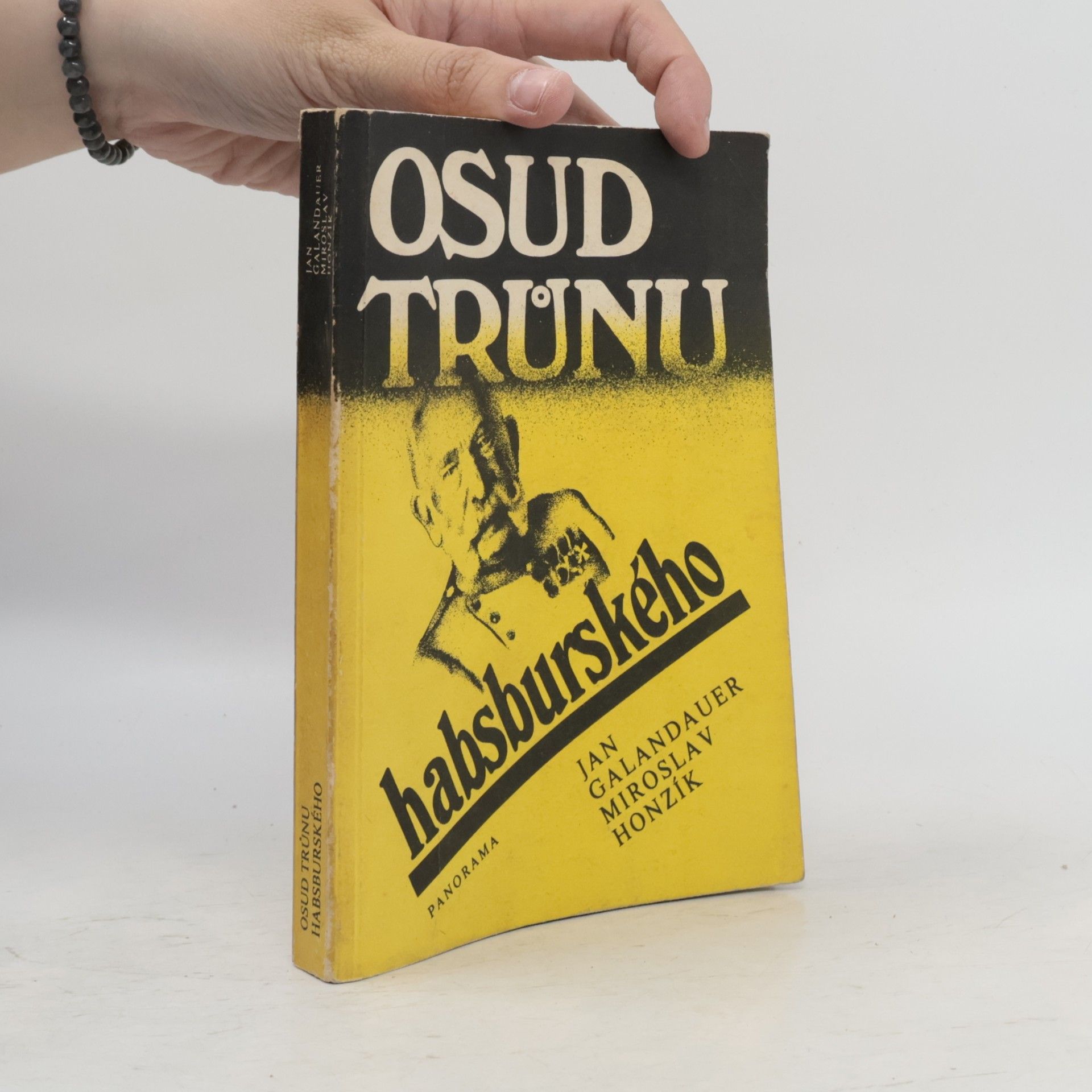Jan Galandauer Osud trůnu habsburského