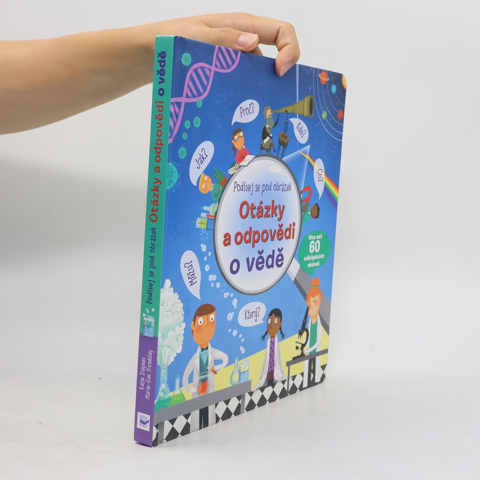 Katie Daynes Otázky a odpovědi o vědě – Podívej se pod obrázek