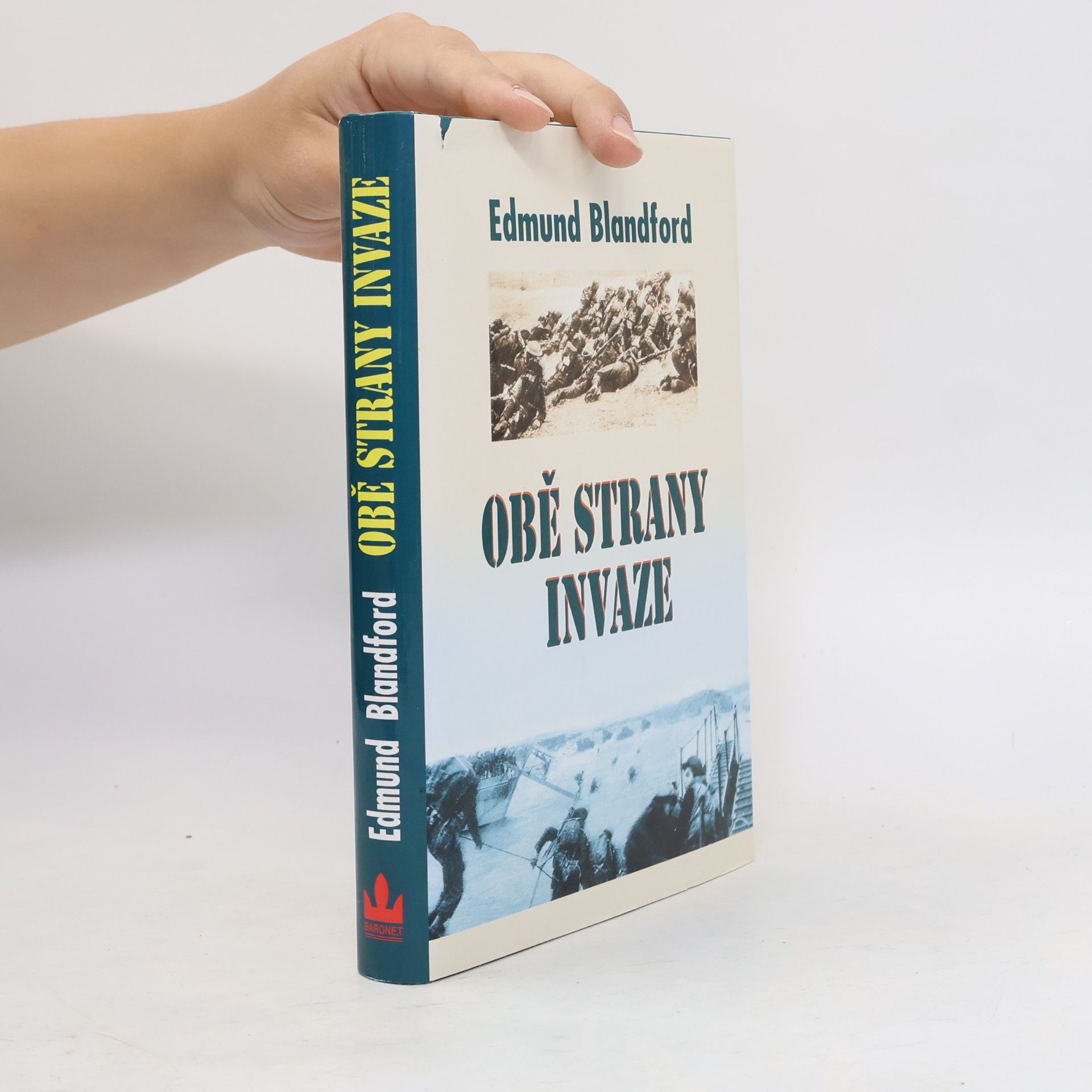 Edmund L. Blandford Obě strany invaze