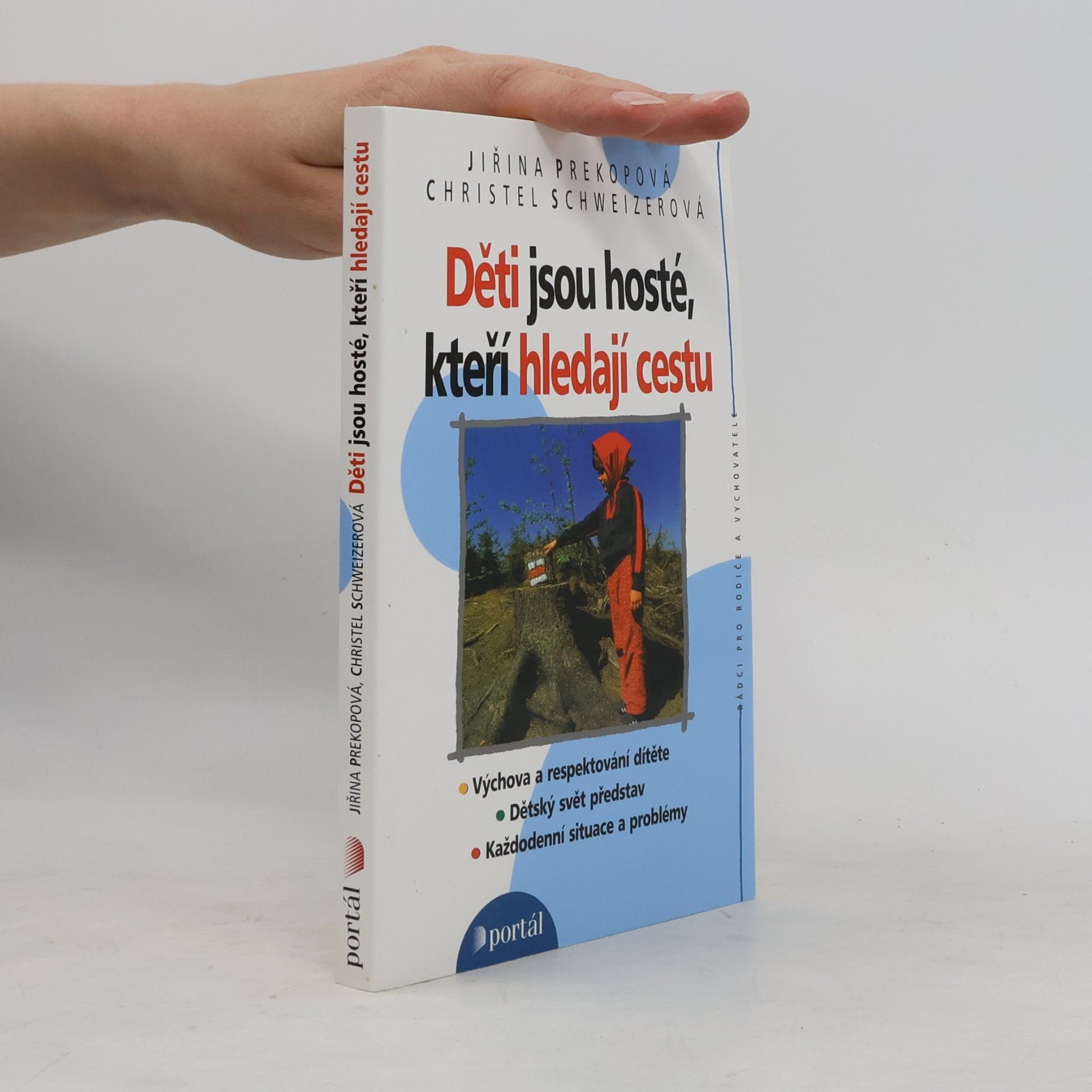 Jiřina Prekopová Děti jsou hosté, kteří hledají cestu