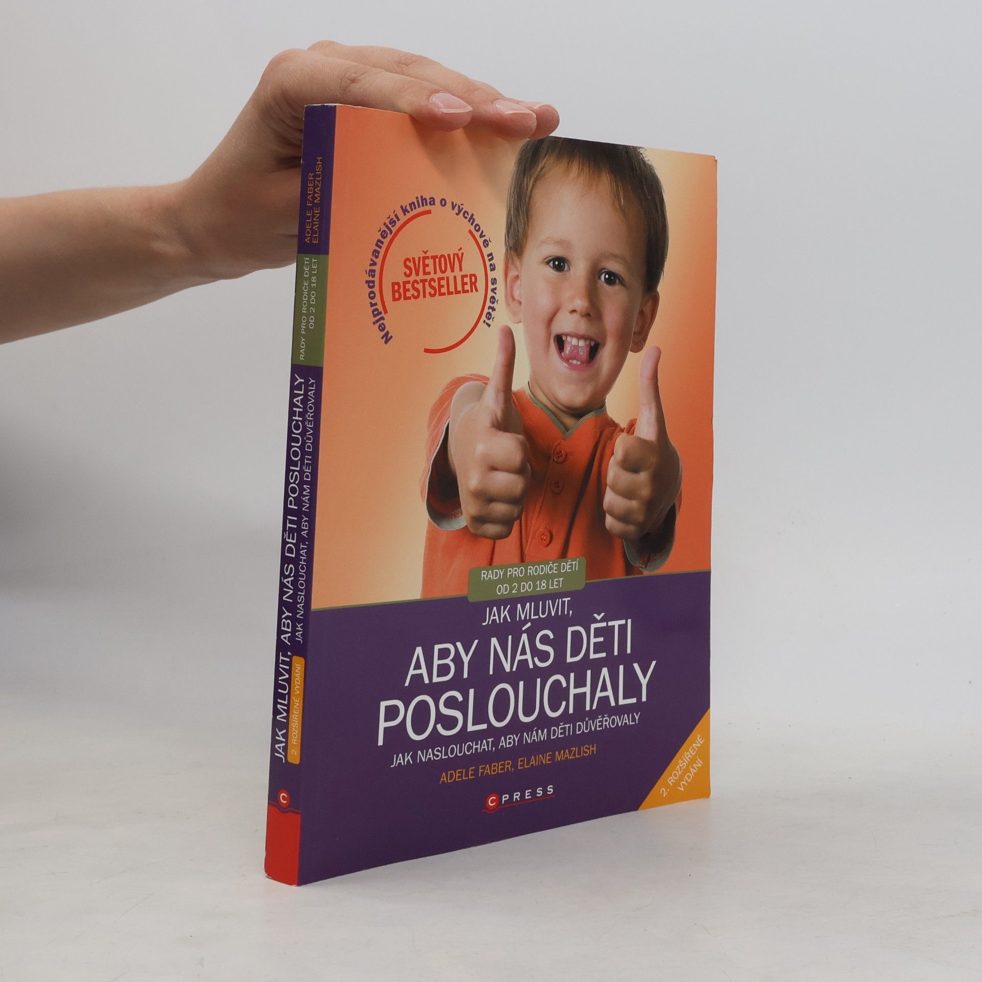 Adele Faber Jak mluvit, aby nás děti poslouchaly, jak naslouchat, aby nám děti důvěřovaly