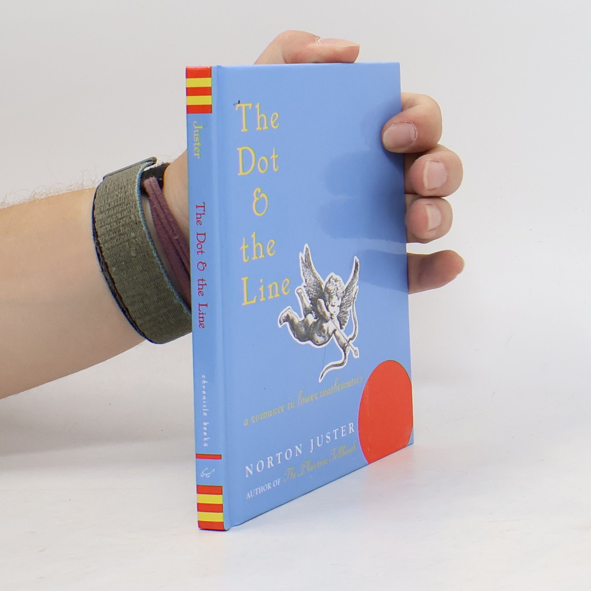 Norton Juster The Dot and the Line: A Romance in Lower Mathematics