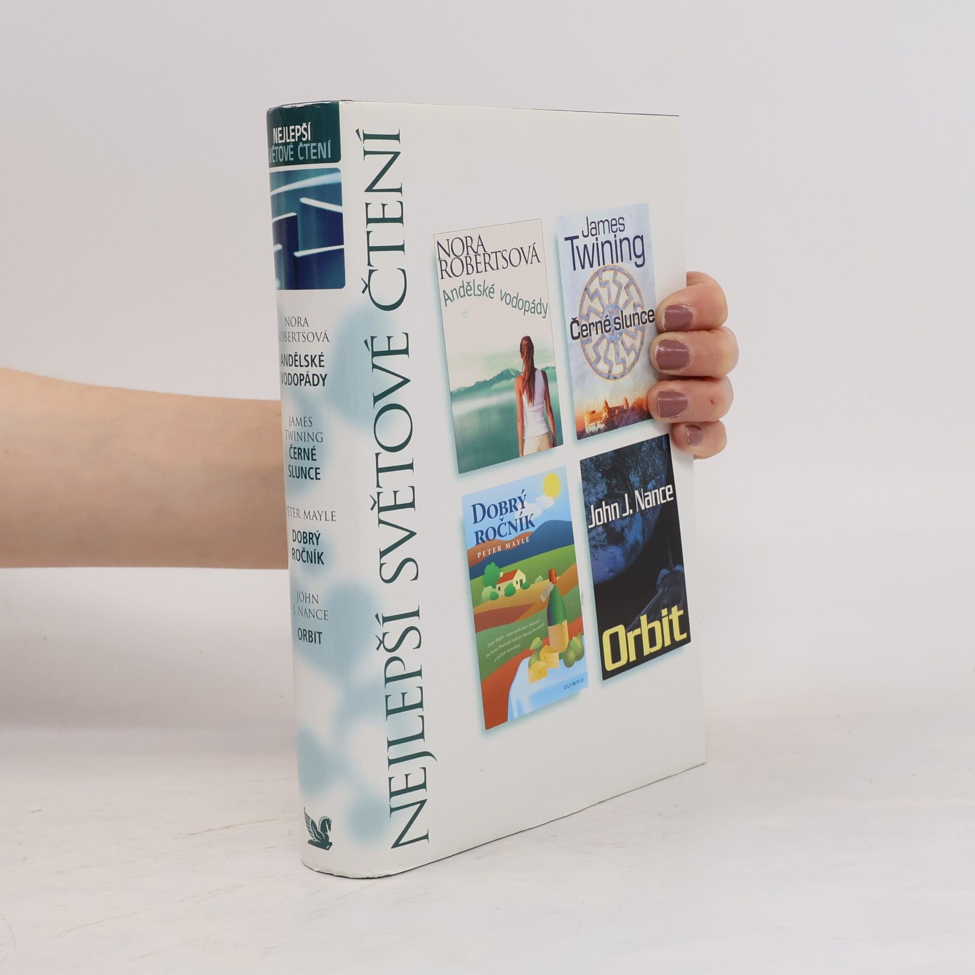 Nora Roberts Nejlepší světové čtení: Andělské vodopády, Černé slunce, Dobrý ročník, Orbit