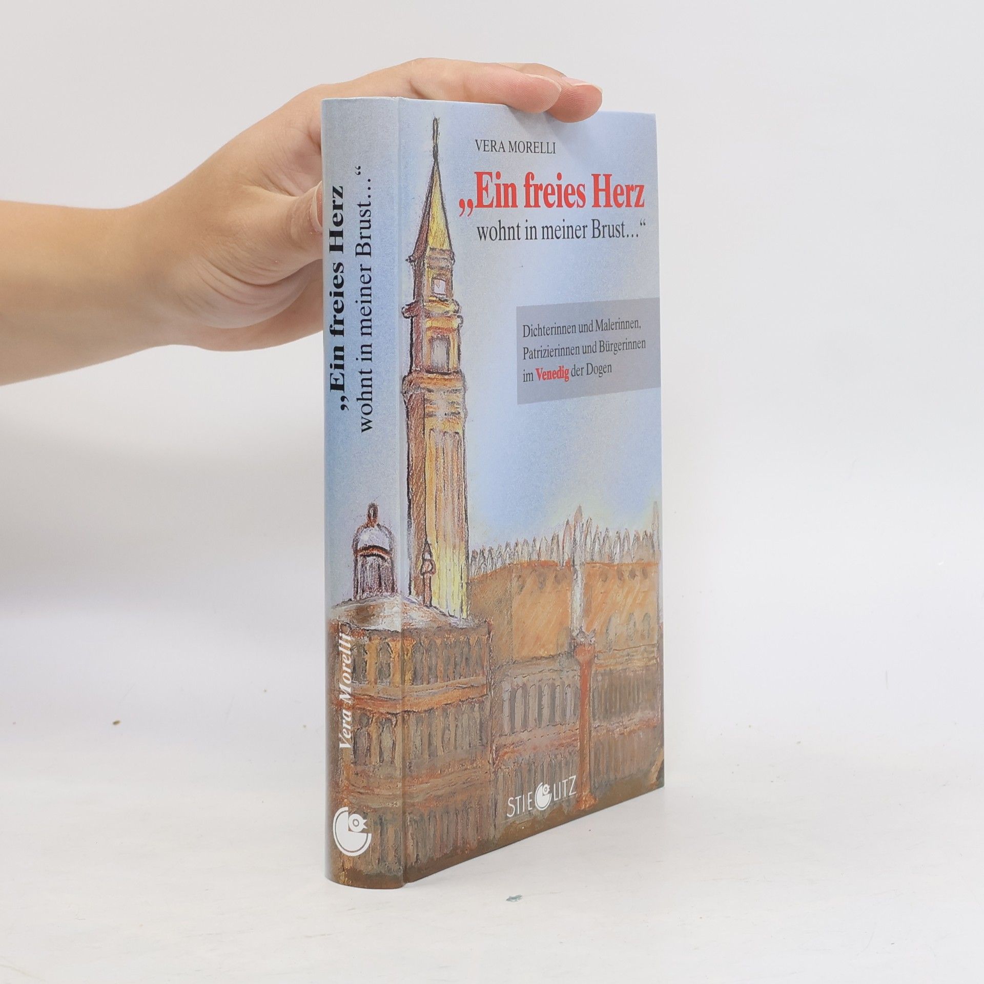 Vera Morelli "Ein freies Herz wohnt in meiner Brust ..."