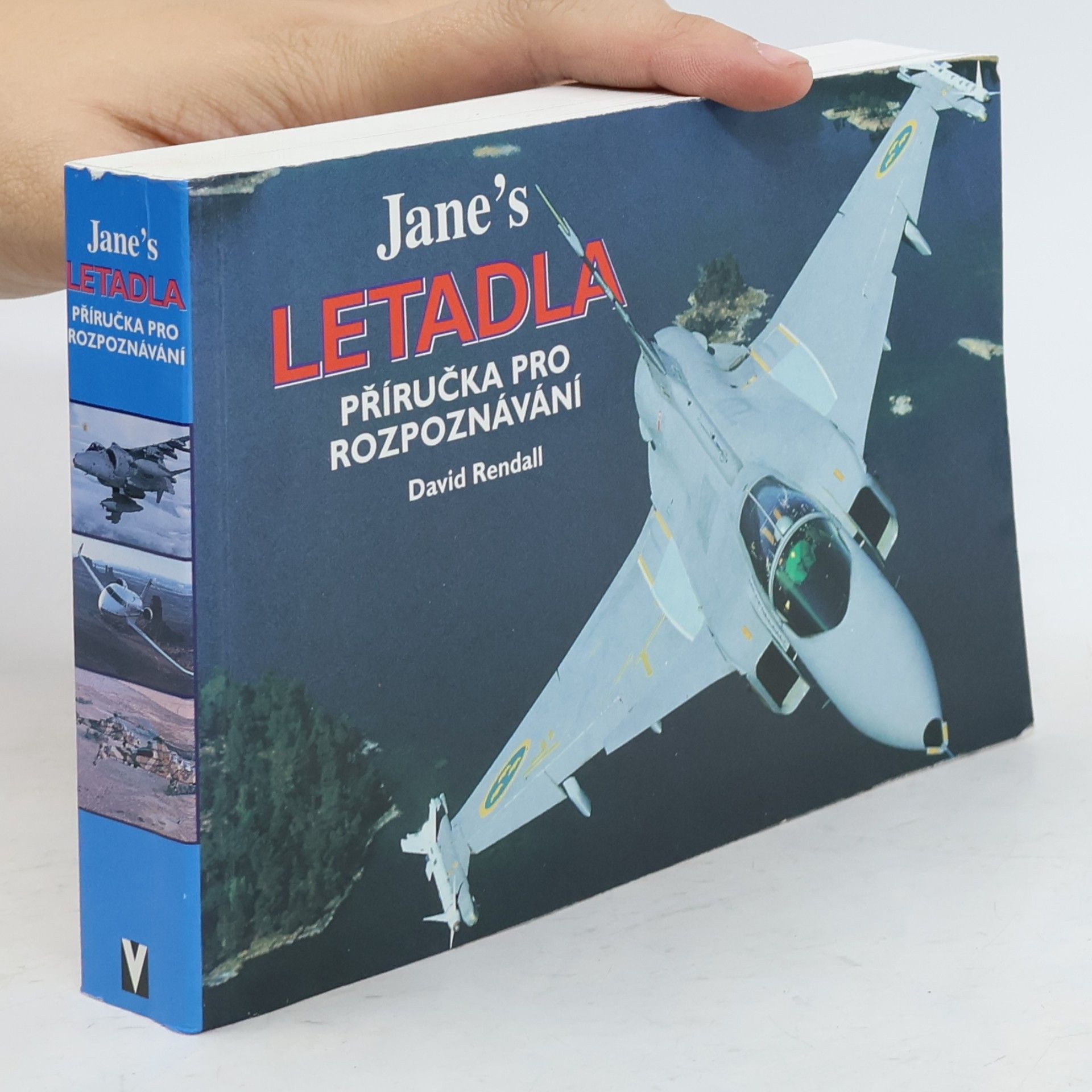 David Rendall Jane's letadla : příručka pro rozpoznávání