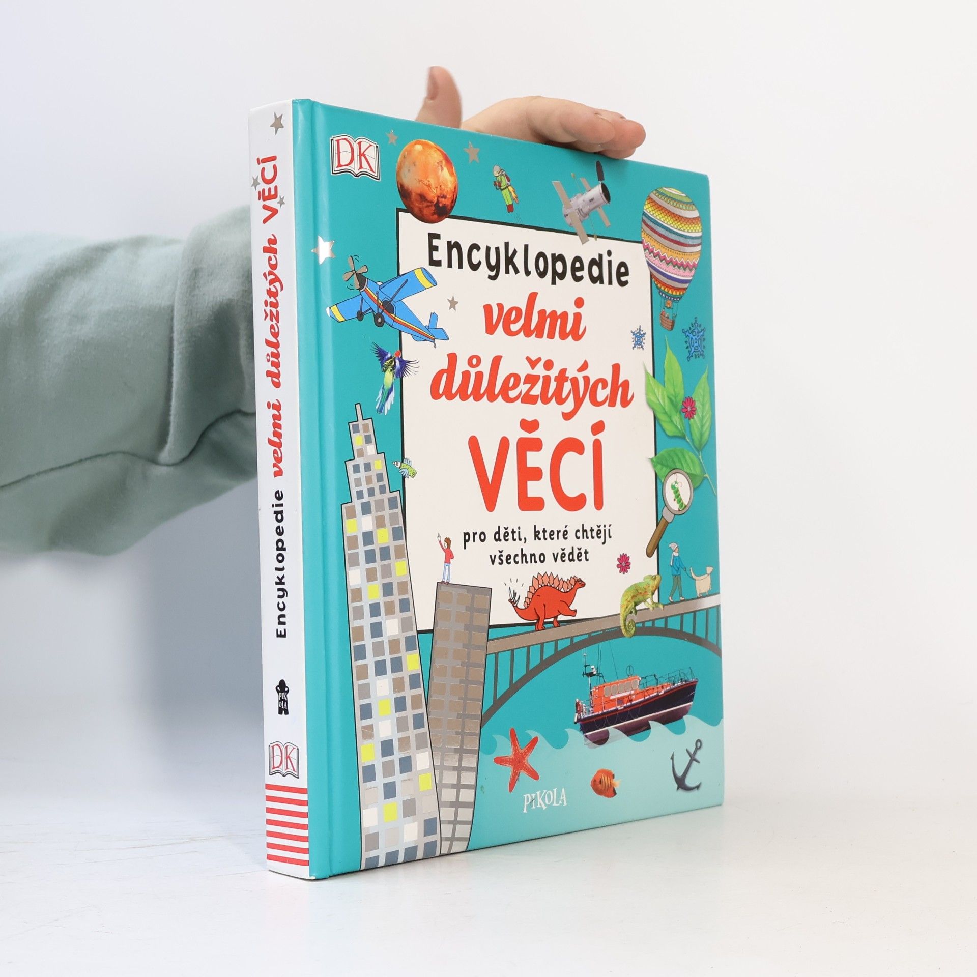 Encyklopedie velmi důležitých věcí pro děti, které chtějí všechno vědět