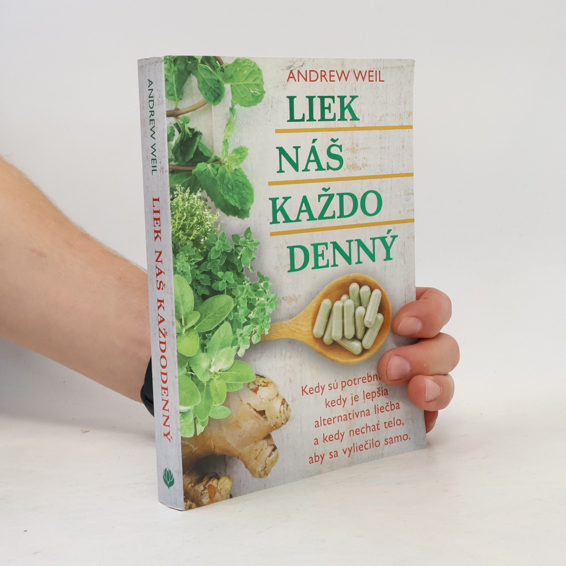 Andrew Weil Liek náš každodenný