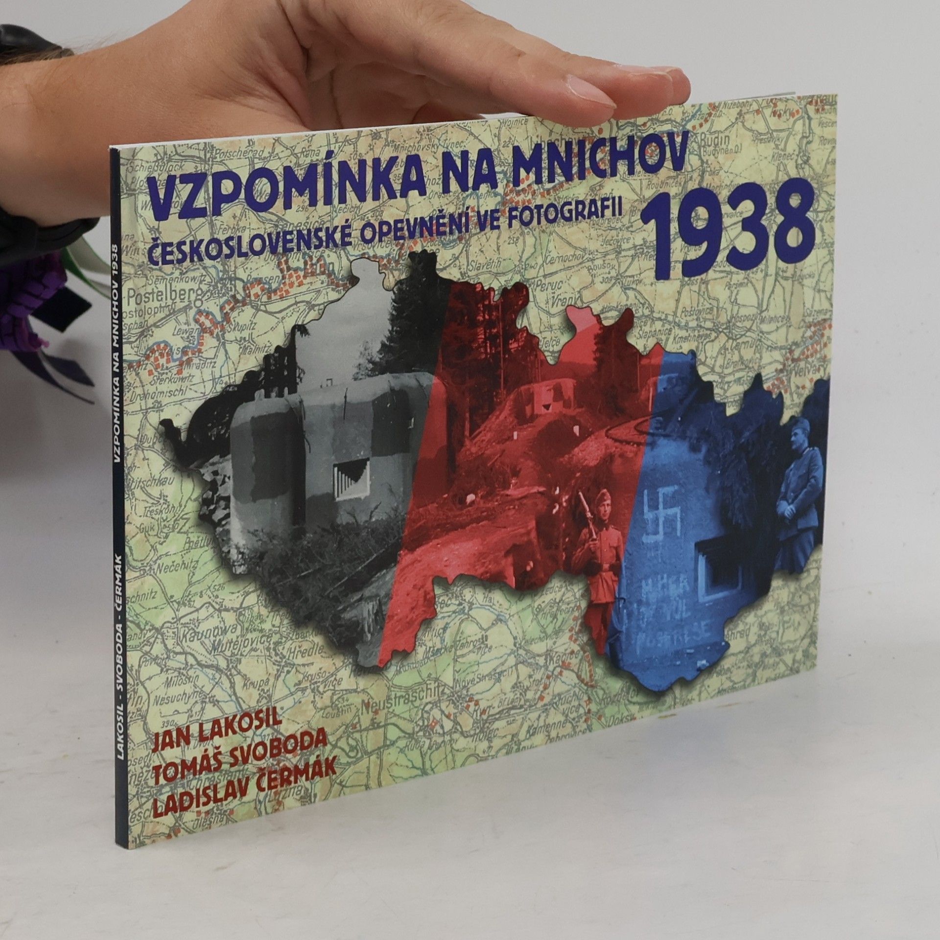 Vzpomínka na Mnichov 1938 : československé opevnění ve fotografii