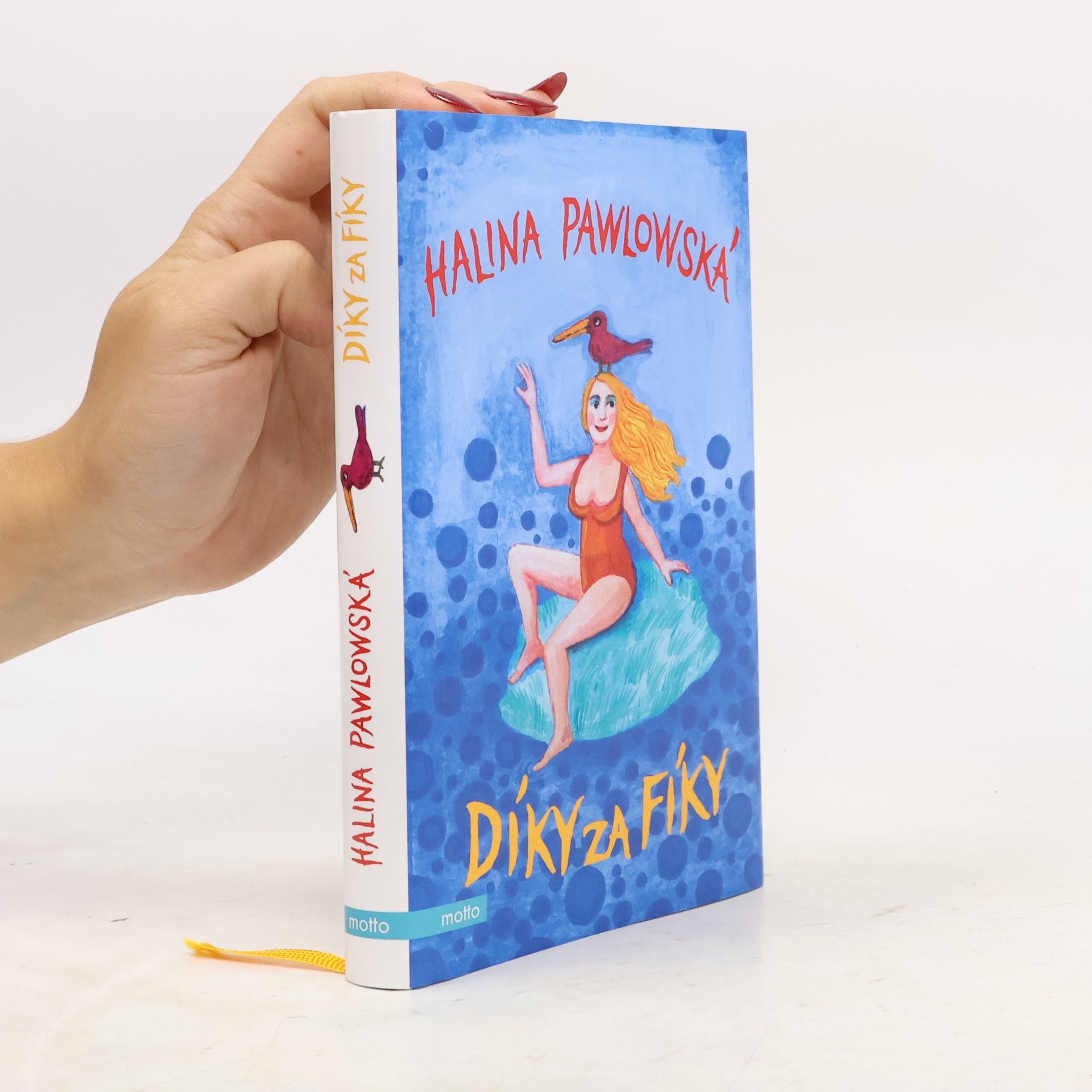 Halina Pawlowská Díky za fíky