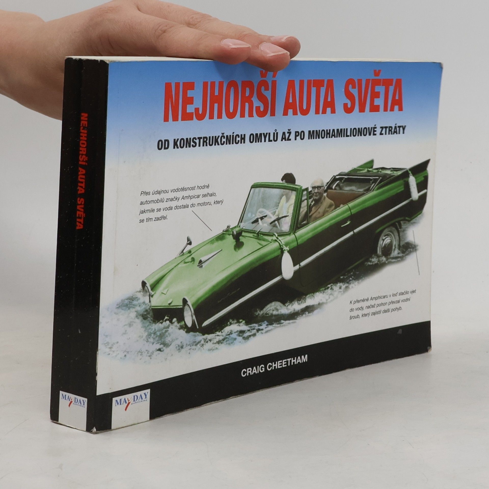 Craig Cheetham Nejhorší auta světa : od konstrukčních omylů až po mnohamilionové ztráty